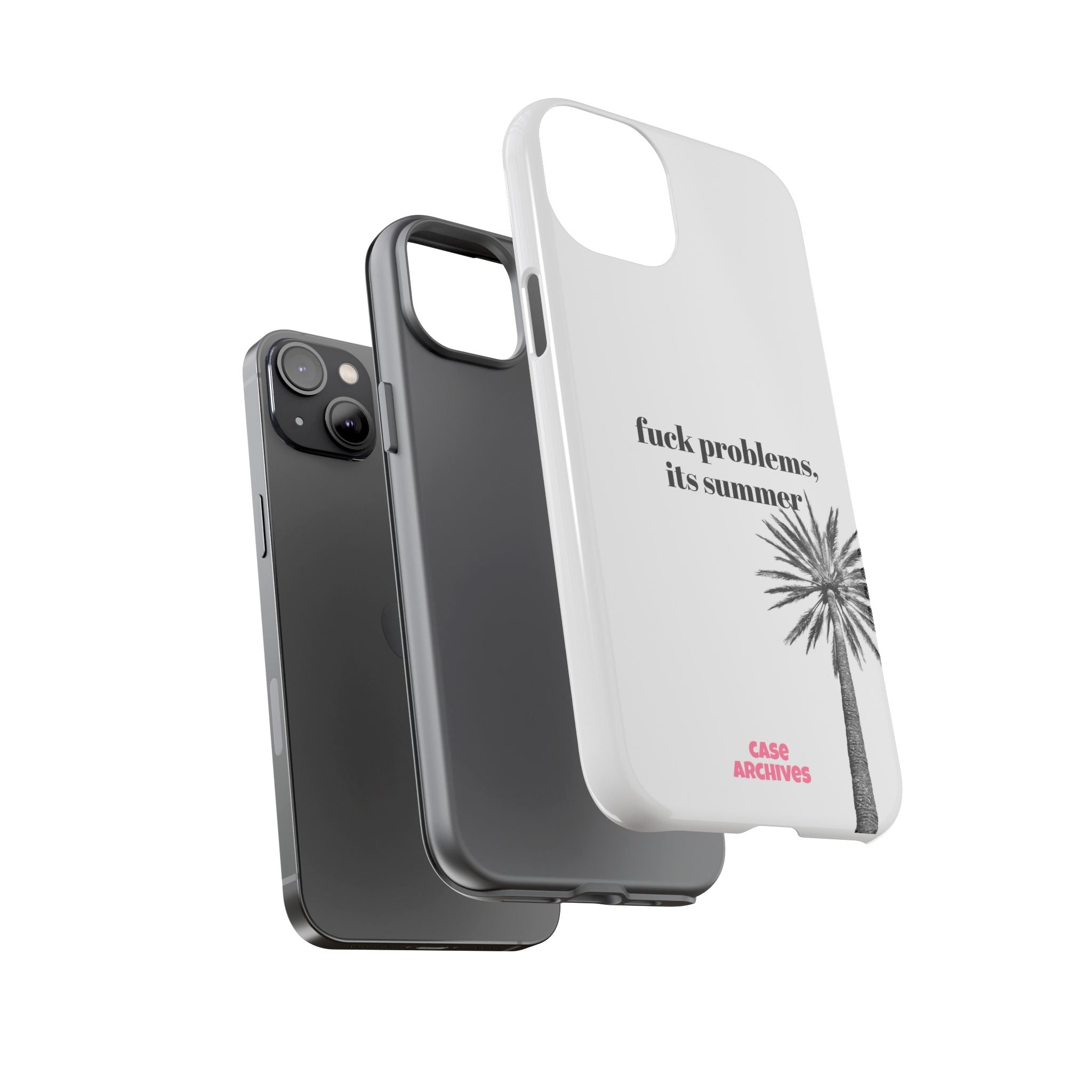 Phone Case — “fuck problems, it’s summer” Palm Tree Protective Case
