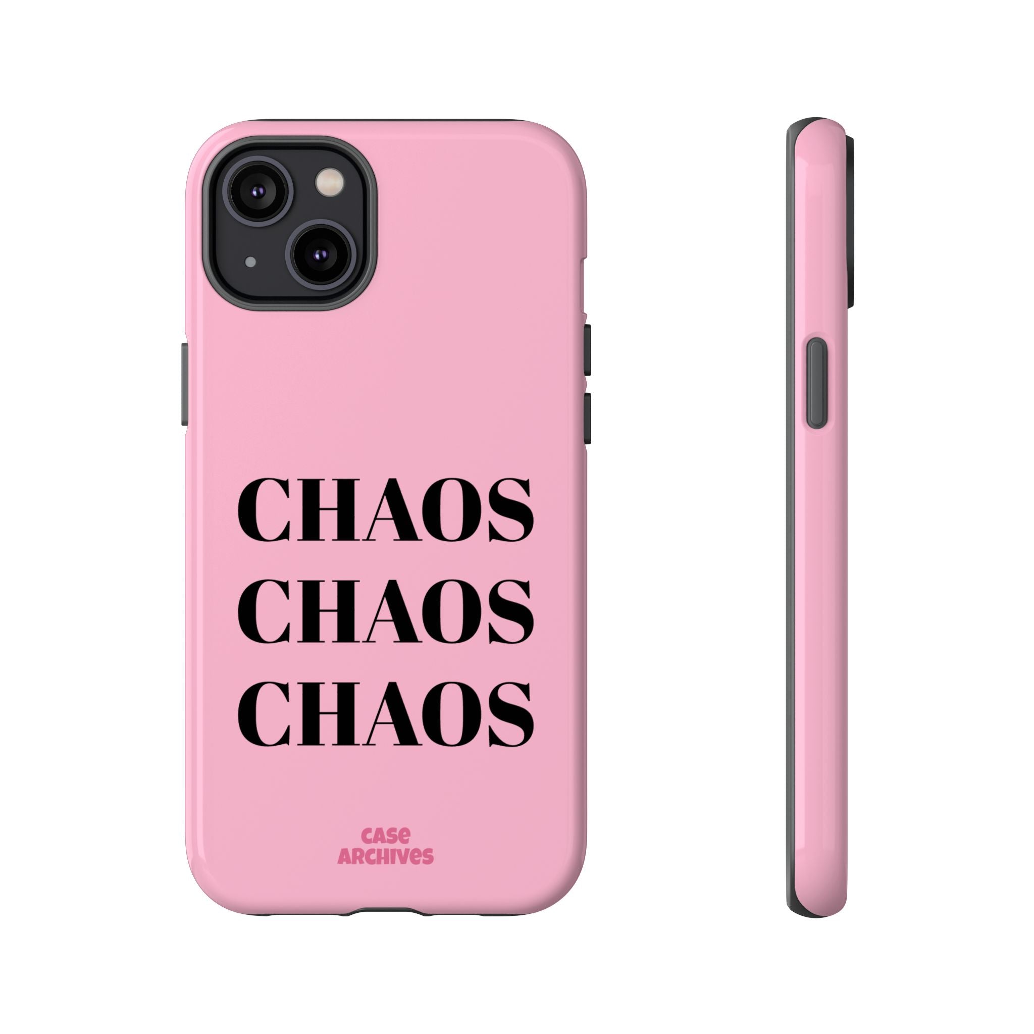 Pink "CHAOS" Phone Case — Bold Text Protective iPhone Cover