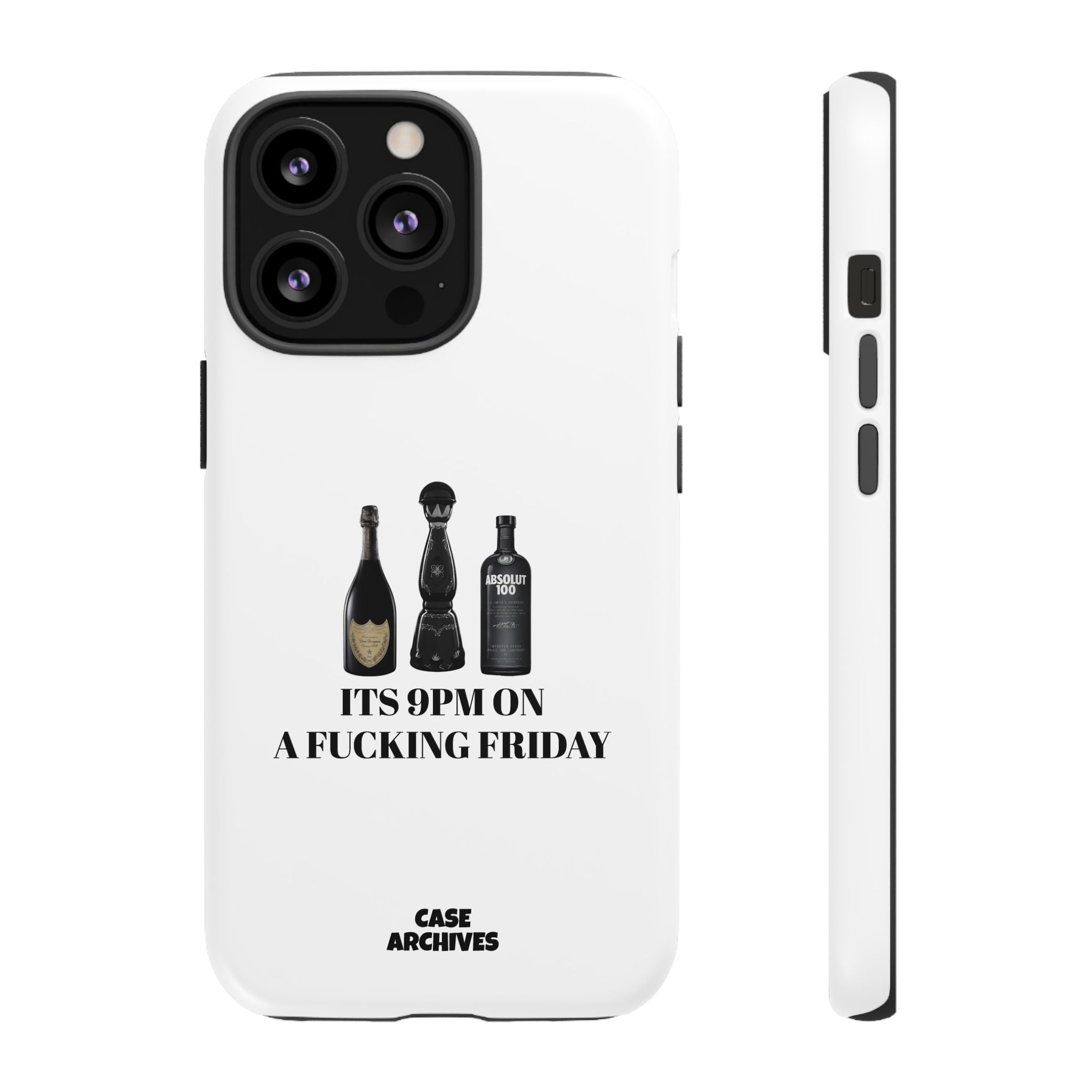 Phone Case — “It’s 9PM on a Fucking Friday” Bottle Graphic Protective Case