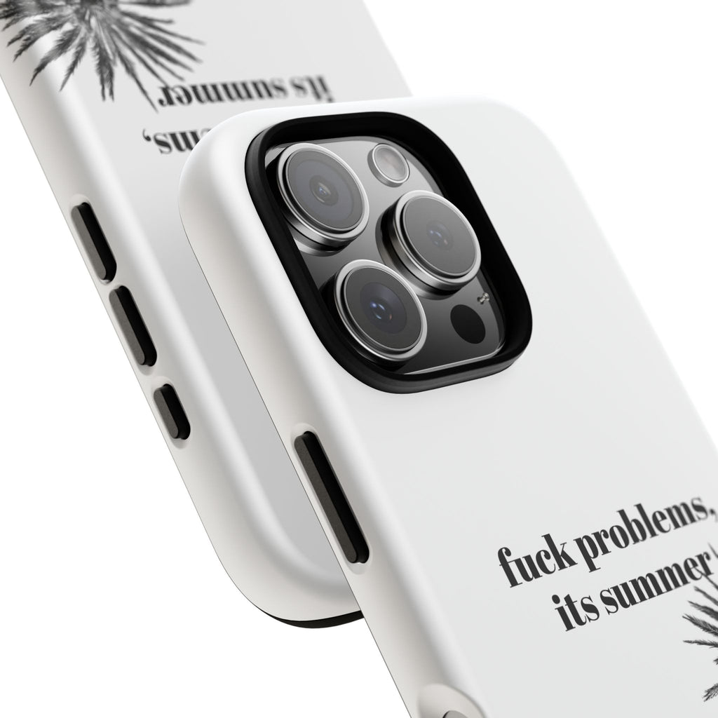 Phone Case — “fuck problems, it’s summer” Palm Tree Protective Case