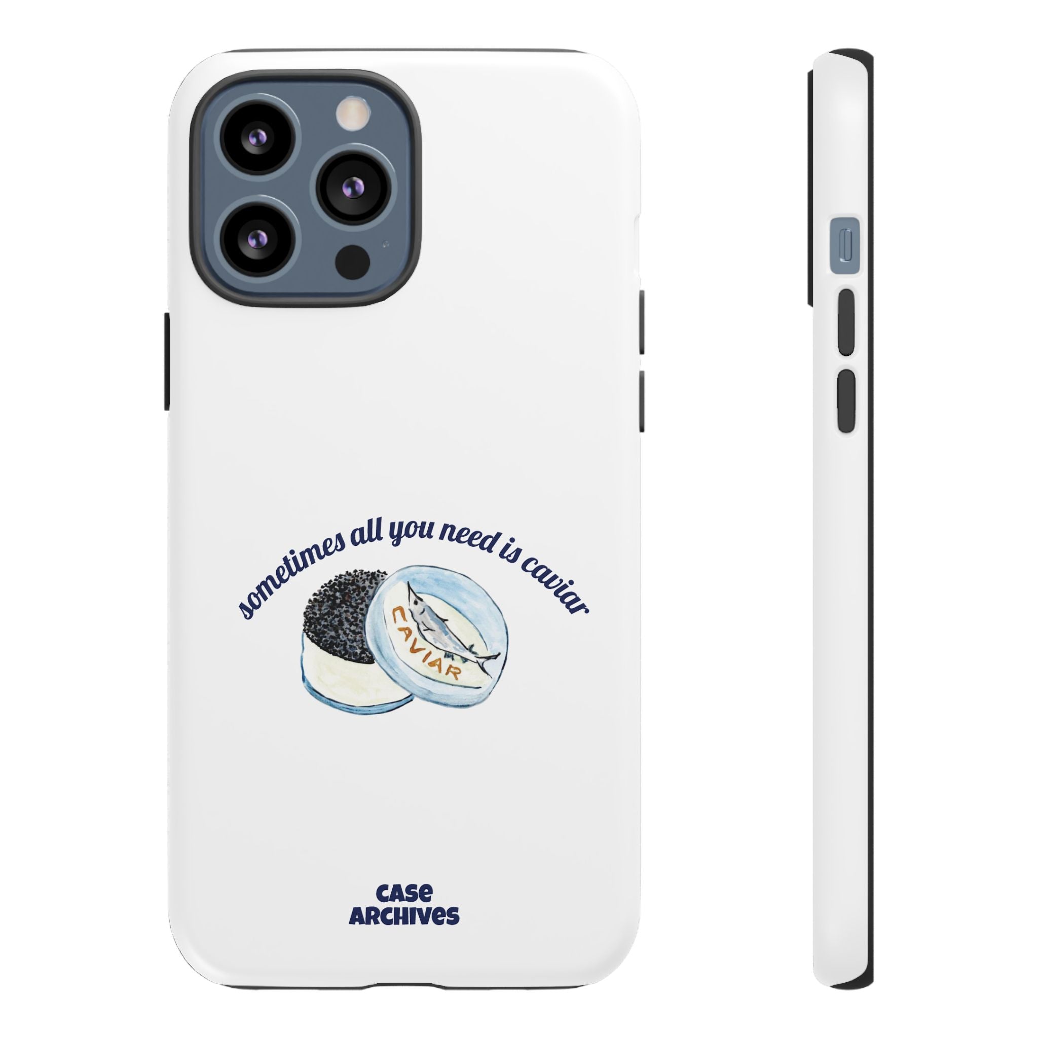 Caviar Illustration Phone Case — "sometimes all you need is caviar" Protective Hard Case