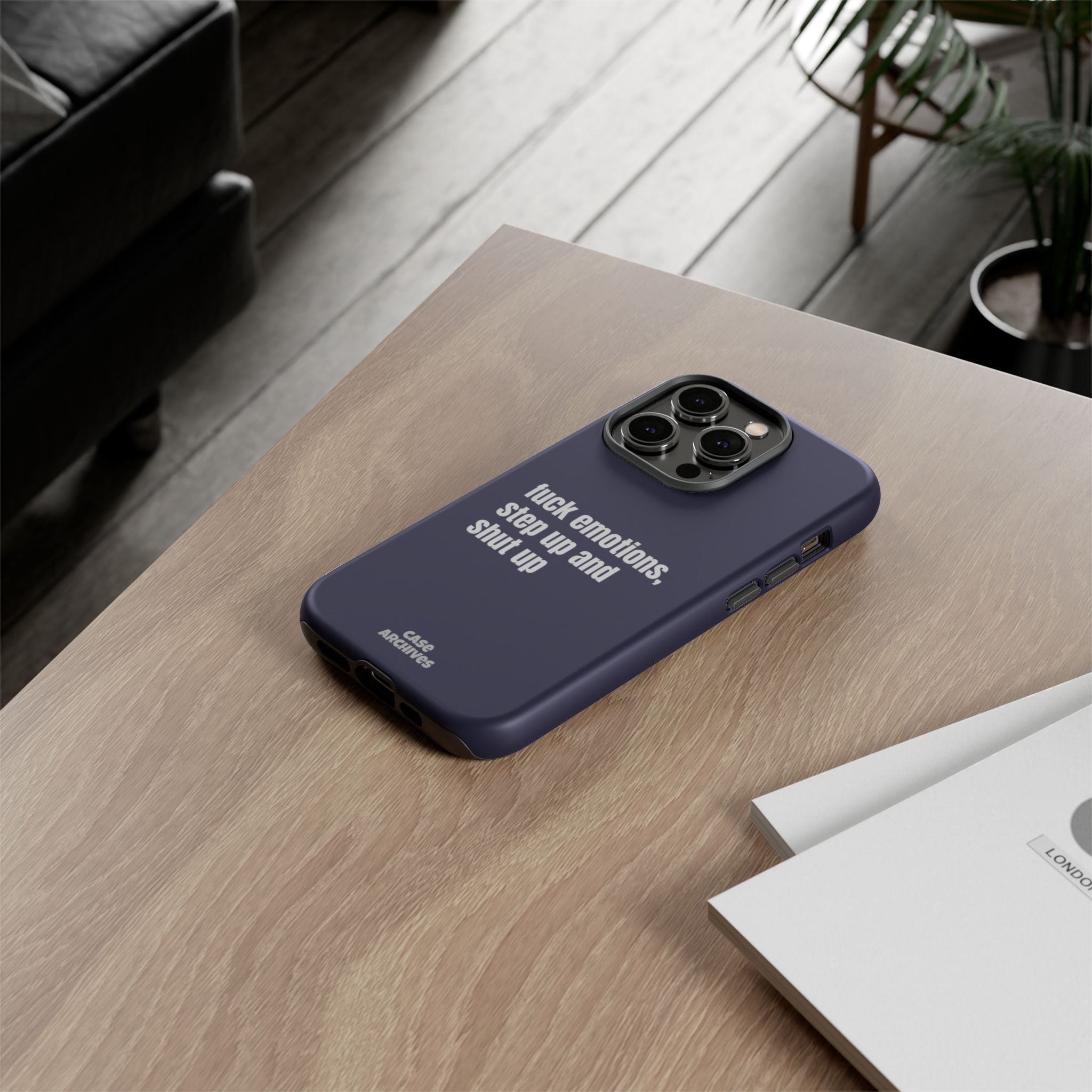 Phone Case — “fuck emotions, step up and shut up” Bold Motivational Slim Protective Case