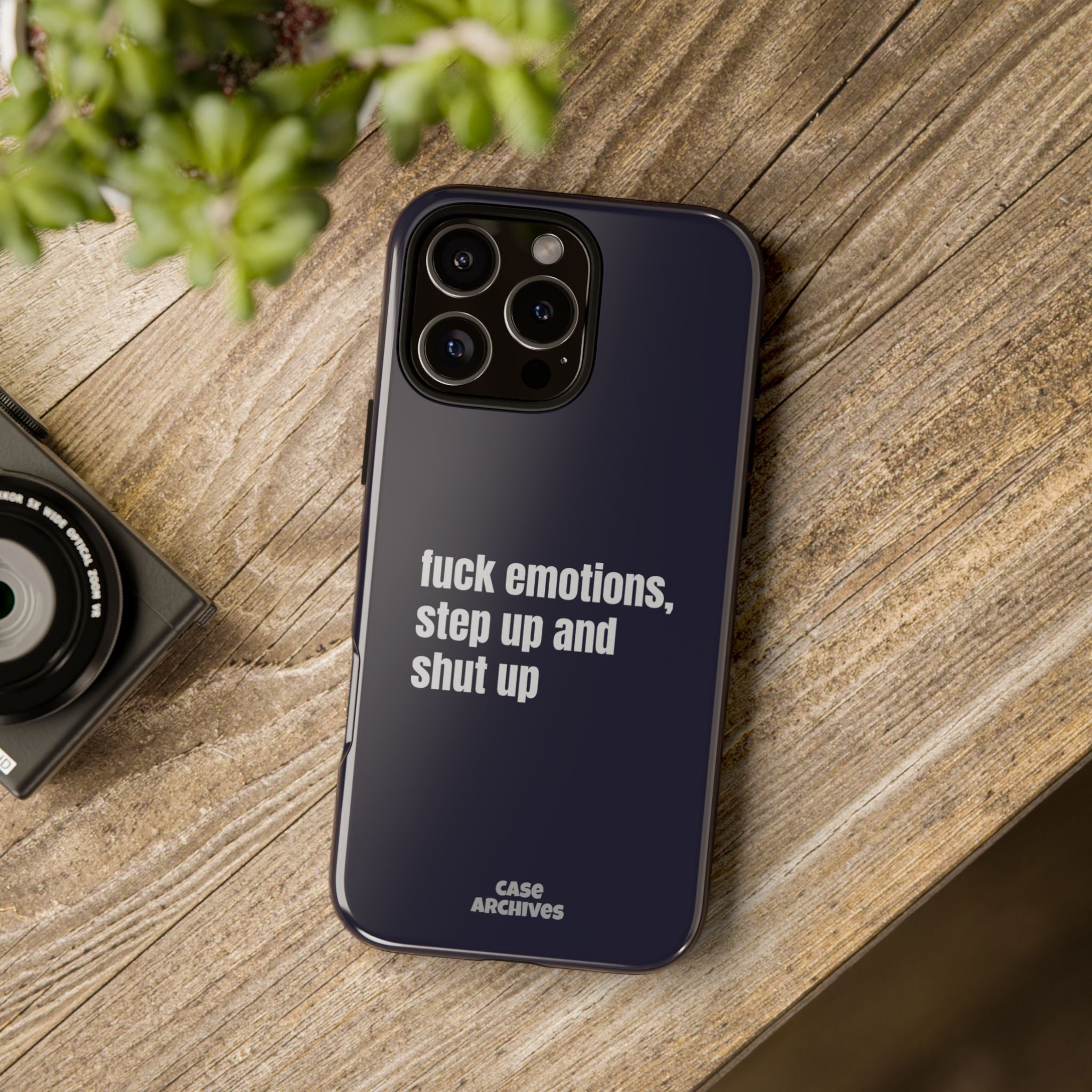 Phone Case — “fuck emotions, step up and shut up” Bold Motivational Slim Protective Case