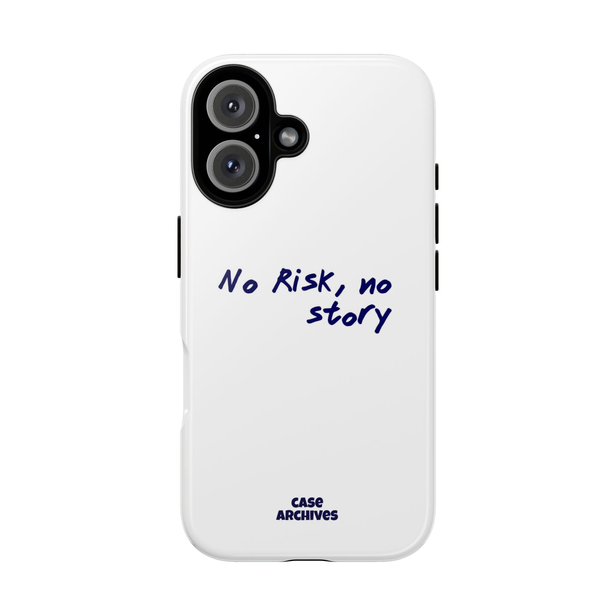 Phone Case — "No Risk, No Story" Minimal Motivational Tough Case