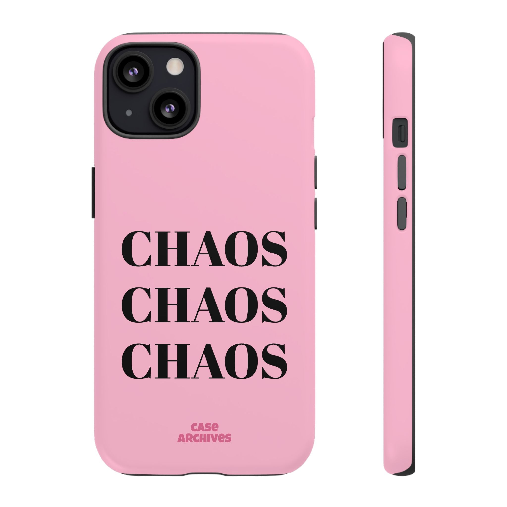 Pink "CHAOS" Phone Case — Bold Text Protective iPhone Cover