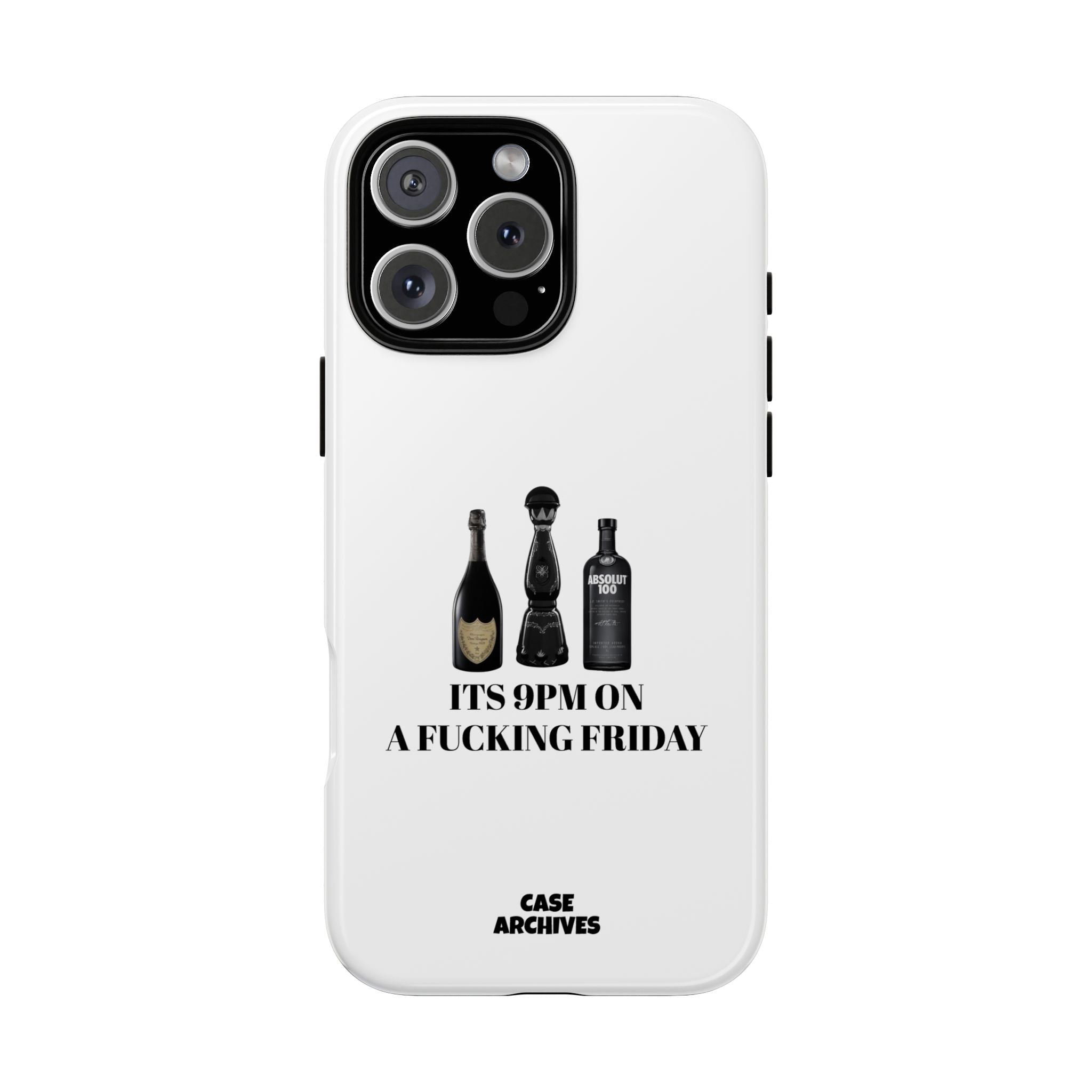 Phone Case — “It’s 9PM on a Fucking Friday” Bottle Graphic Protective Case