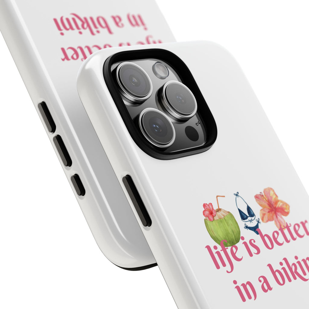 Phone Case — "Life Is Better in a Bikini" Tropical Summer Design