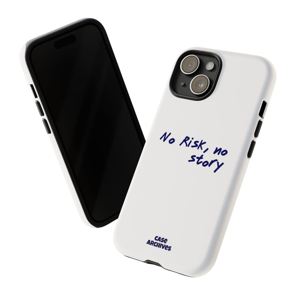 Phone Case — "No Risk, No Story" Minimal Motivational Tough Case