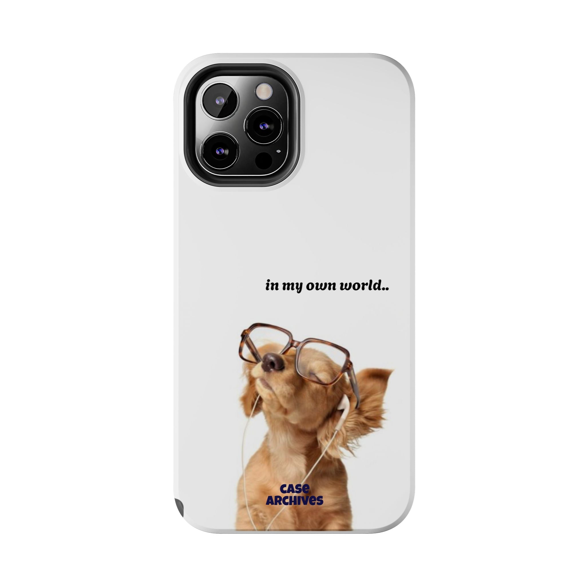 "In My Own World" Cute Dog Design, Durable Protective iPhone Case