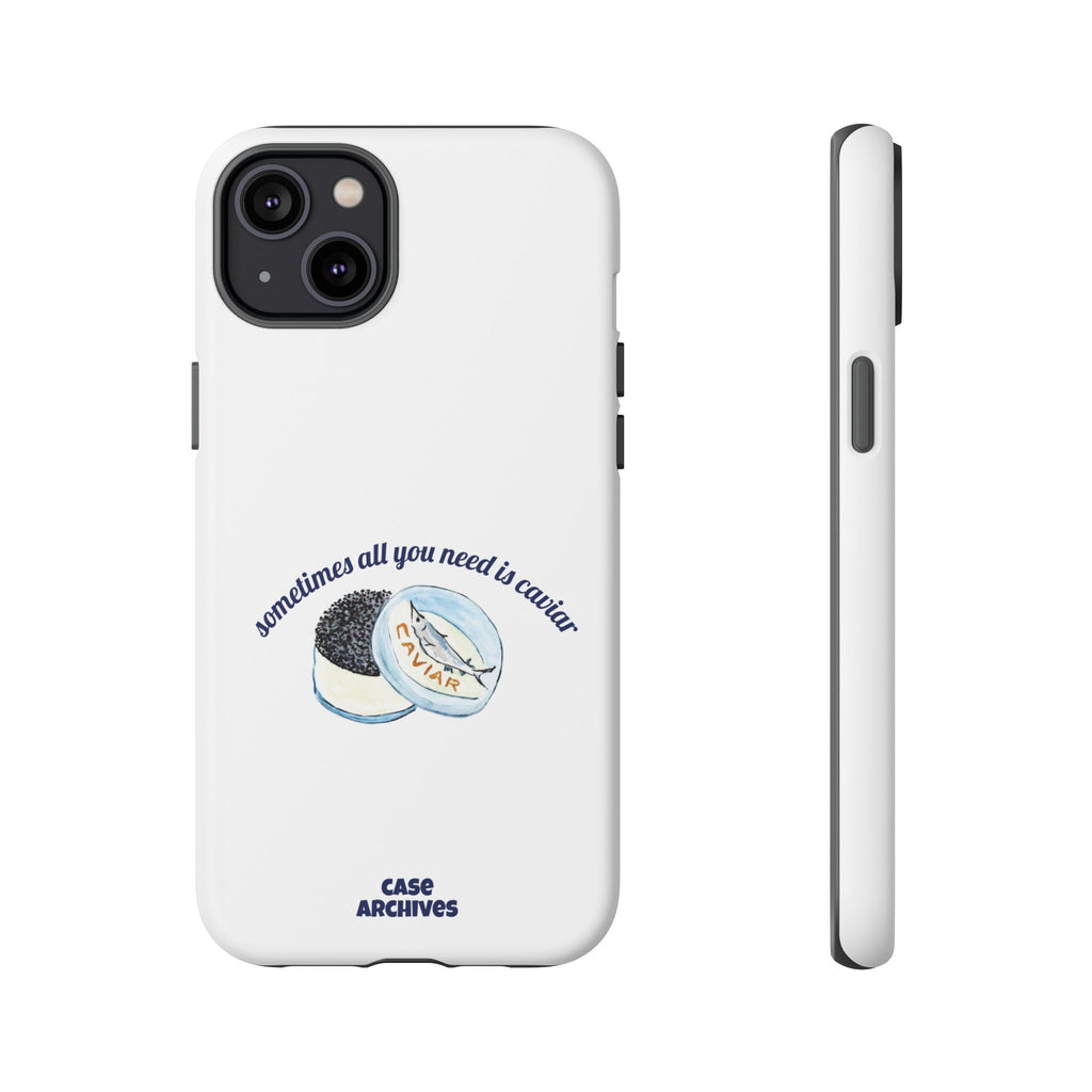 Caviar Illustration Phone Case — "sometimes all you need is caviar" Protective Hard Case