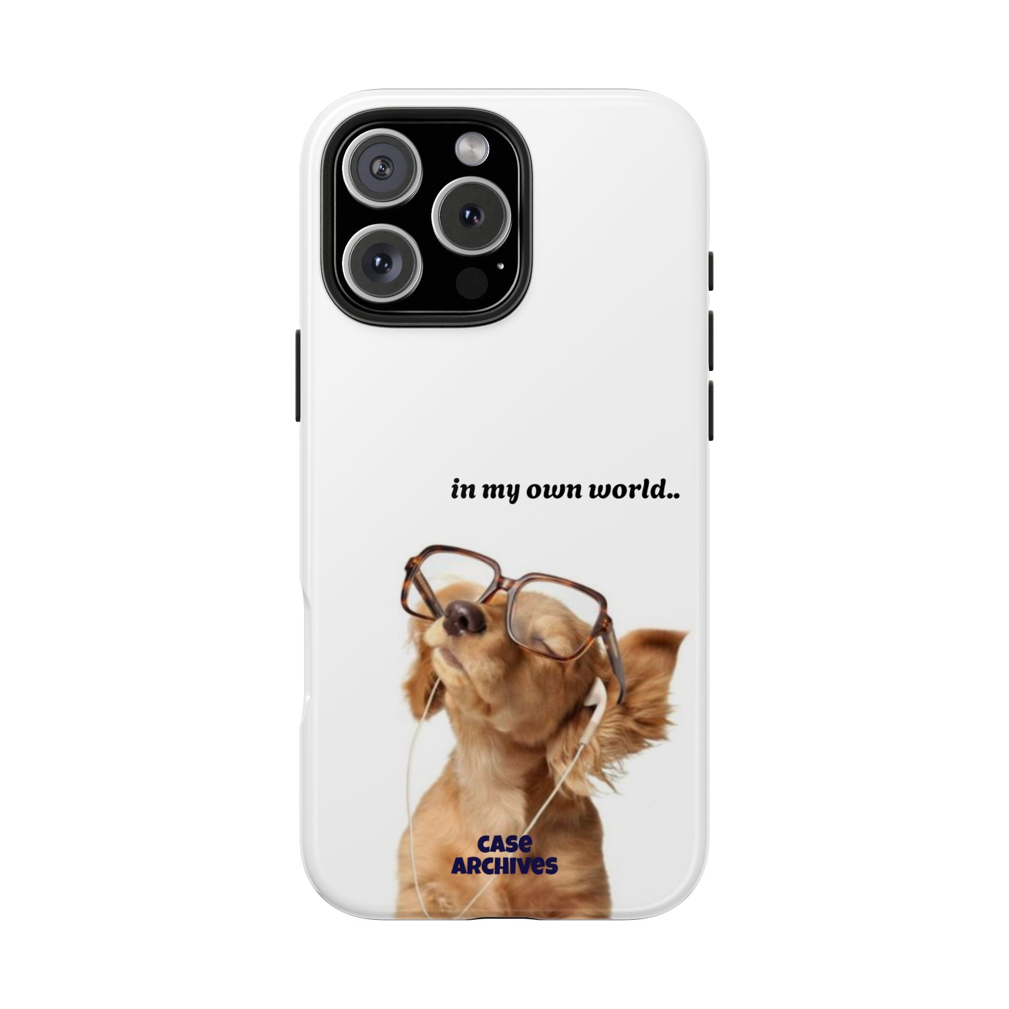 "In My Own World" Cute Dog Design, Durable Protective iPhone Case
