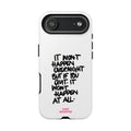 "It Won't Happen Overnight" Motivational Quote Tough Case