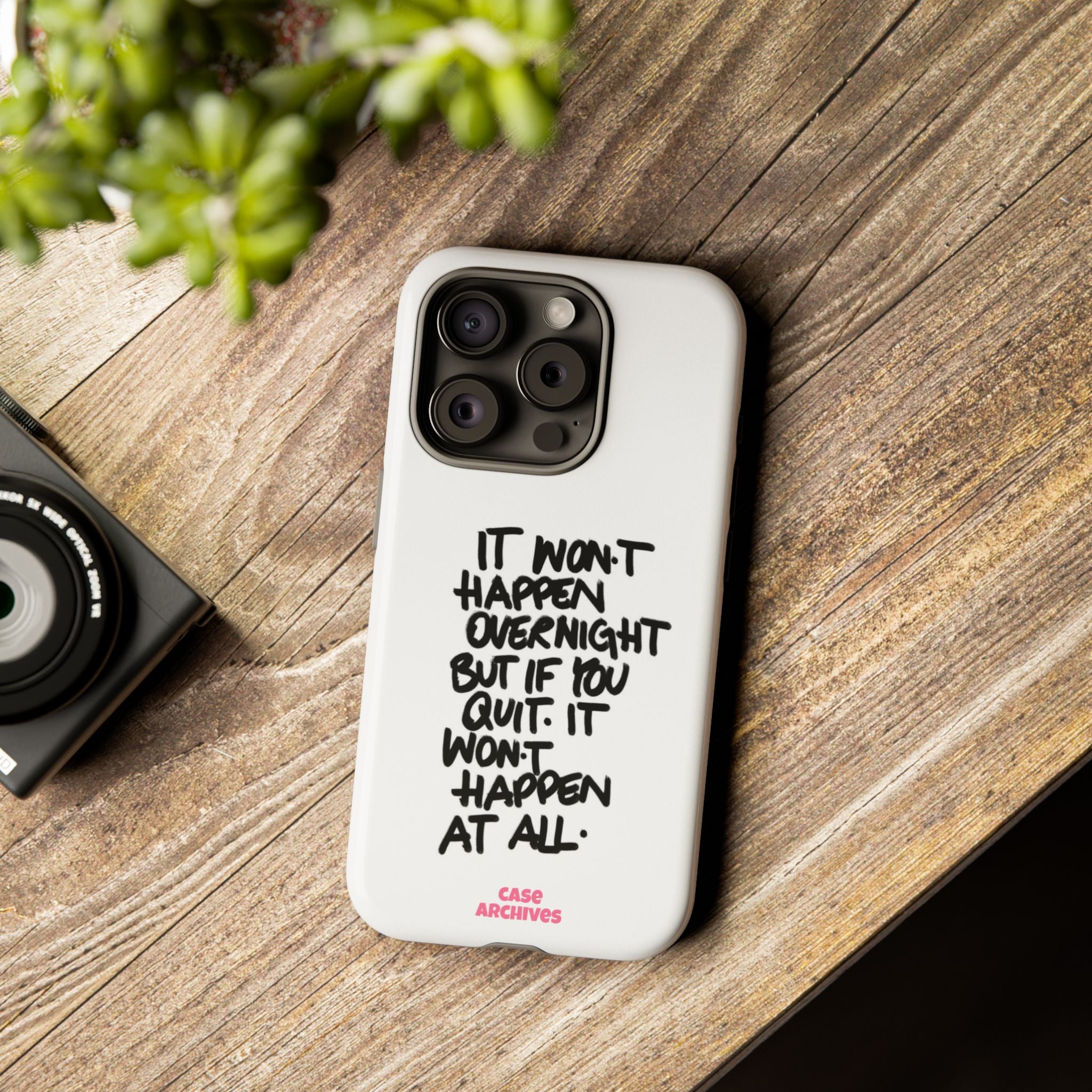 "It Won't Happen Overnight" Motivational Quote Tough Case