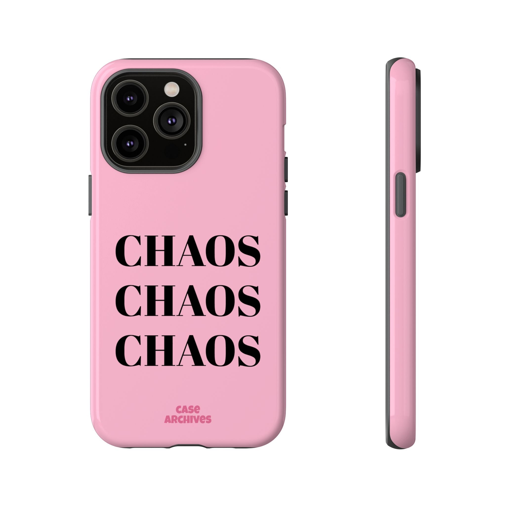 Pink "CHAOS" Phone Case — Bold Text Protective iPhone Cover