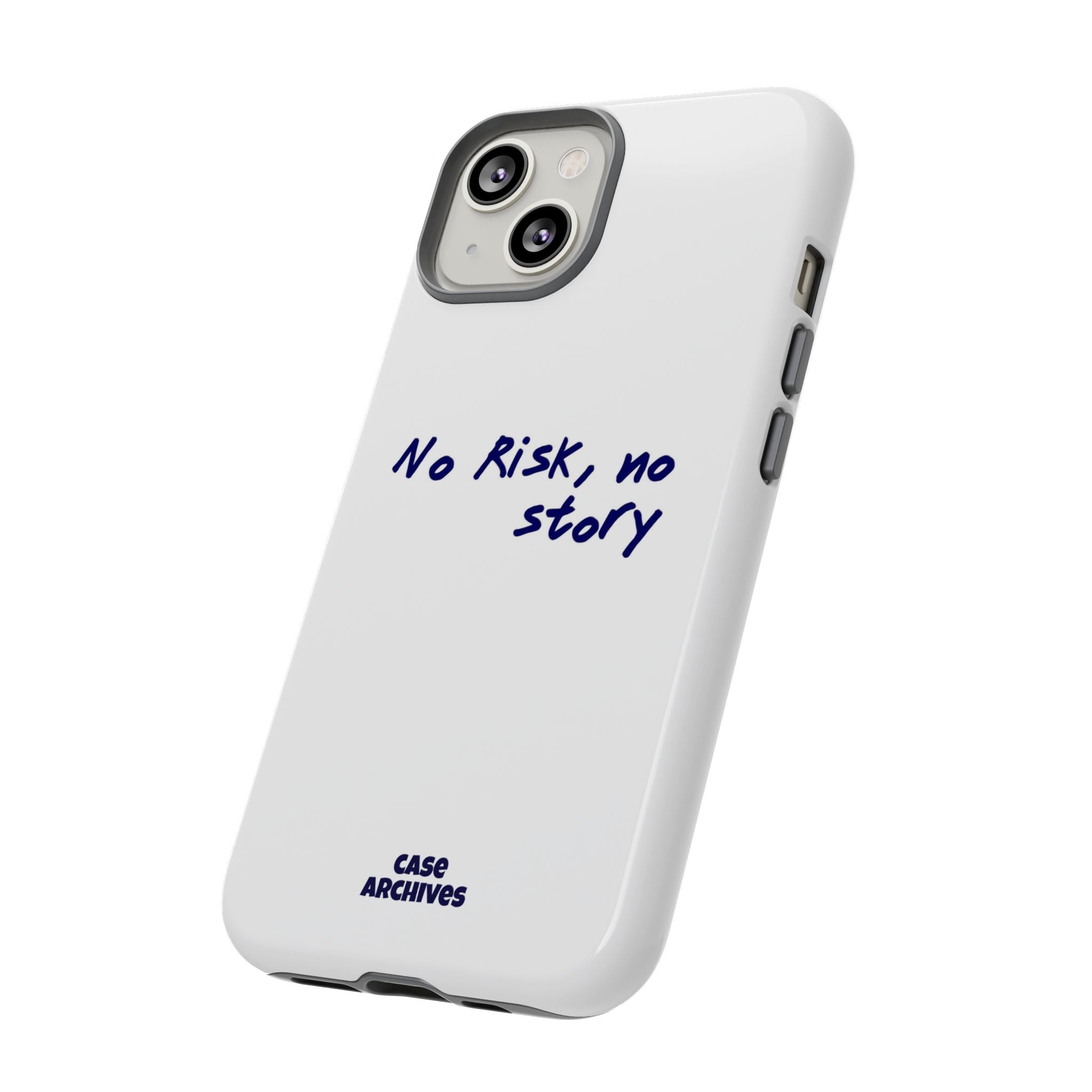 Phone Case — "No Risk, No Story" Minimal Motivational Tough Case