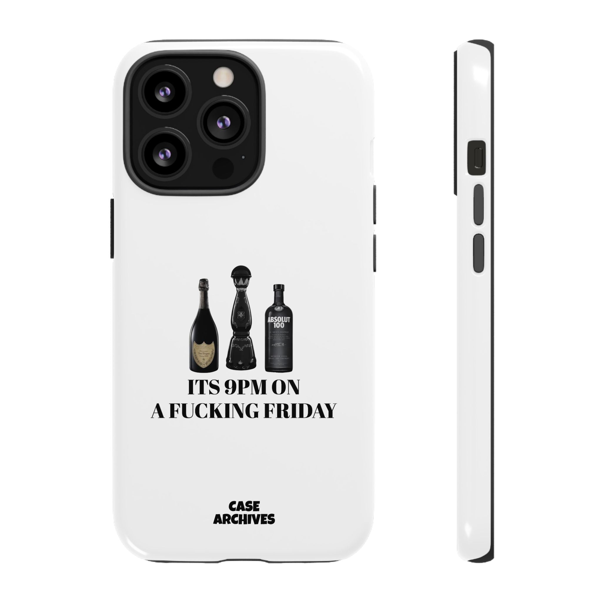 Phone Case — “It’s 9PM on a Fucking Friday” Bottle Graphic Protective Case