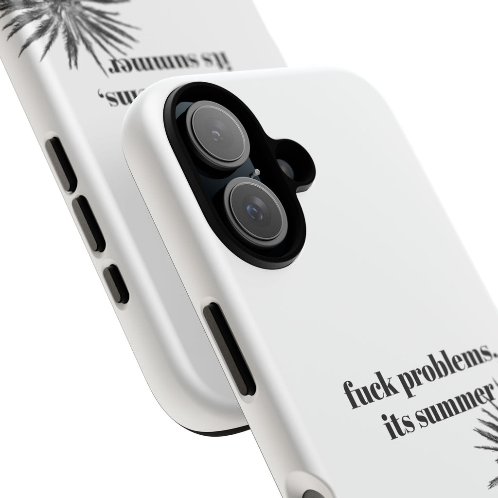 Phone Case — “fuck problems, it’s summer” Palm Tree Protective Case