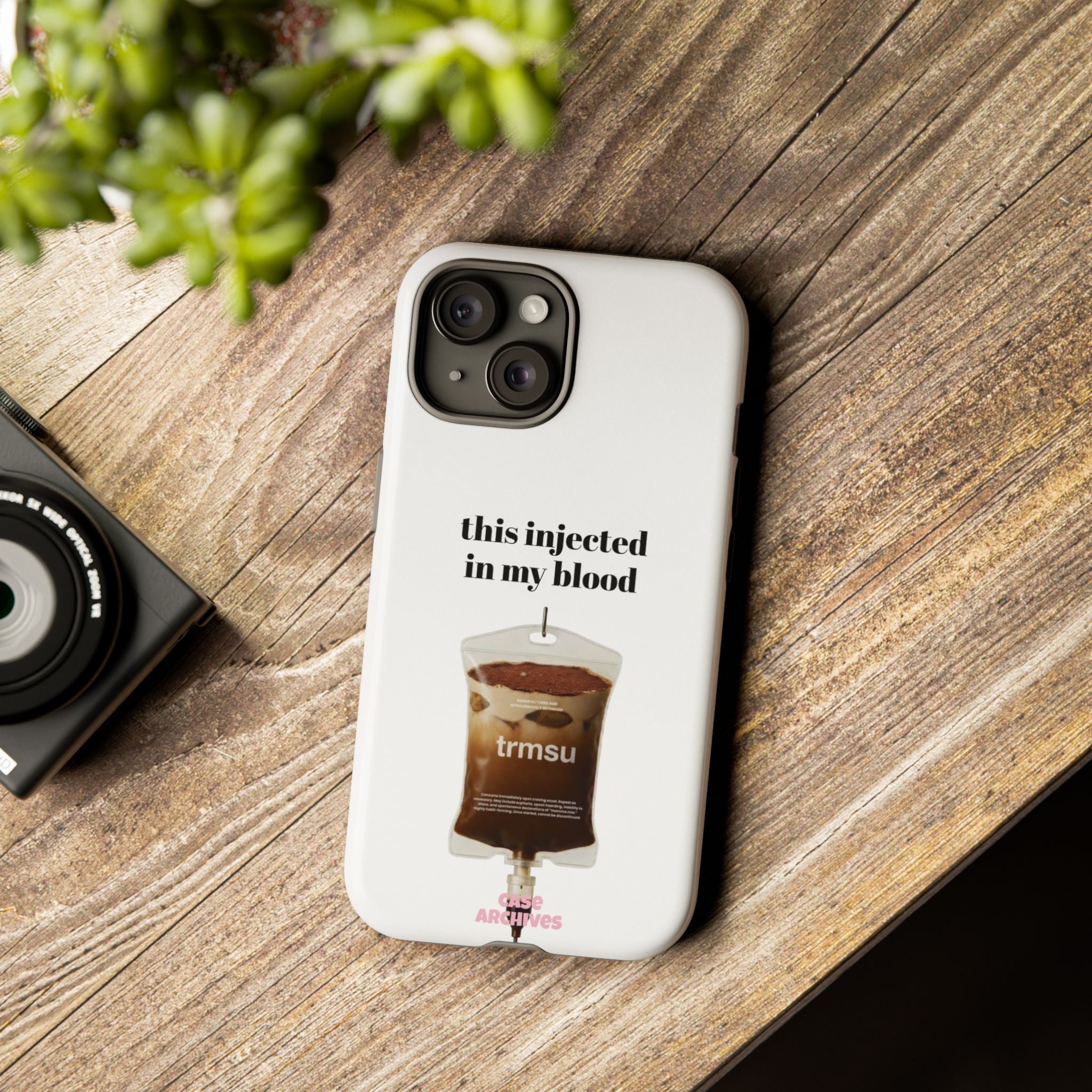 Iced Coffee IV Phone Case — "this injected in my blood" Coffee Lovers Tough Case