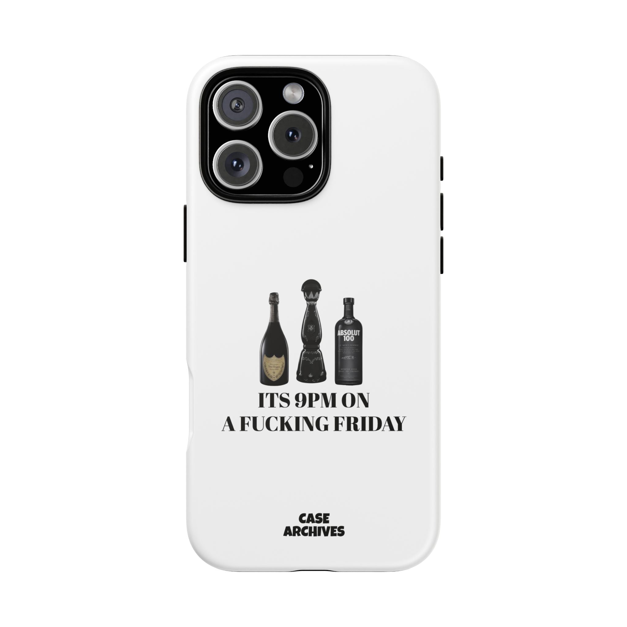 Phone Case — “It’s 9PM on a Fucking Friday” Bottle Graphic Protective Case