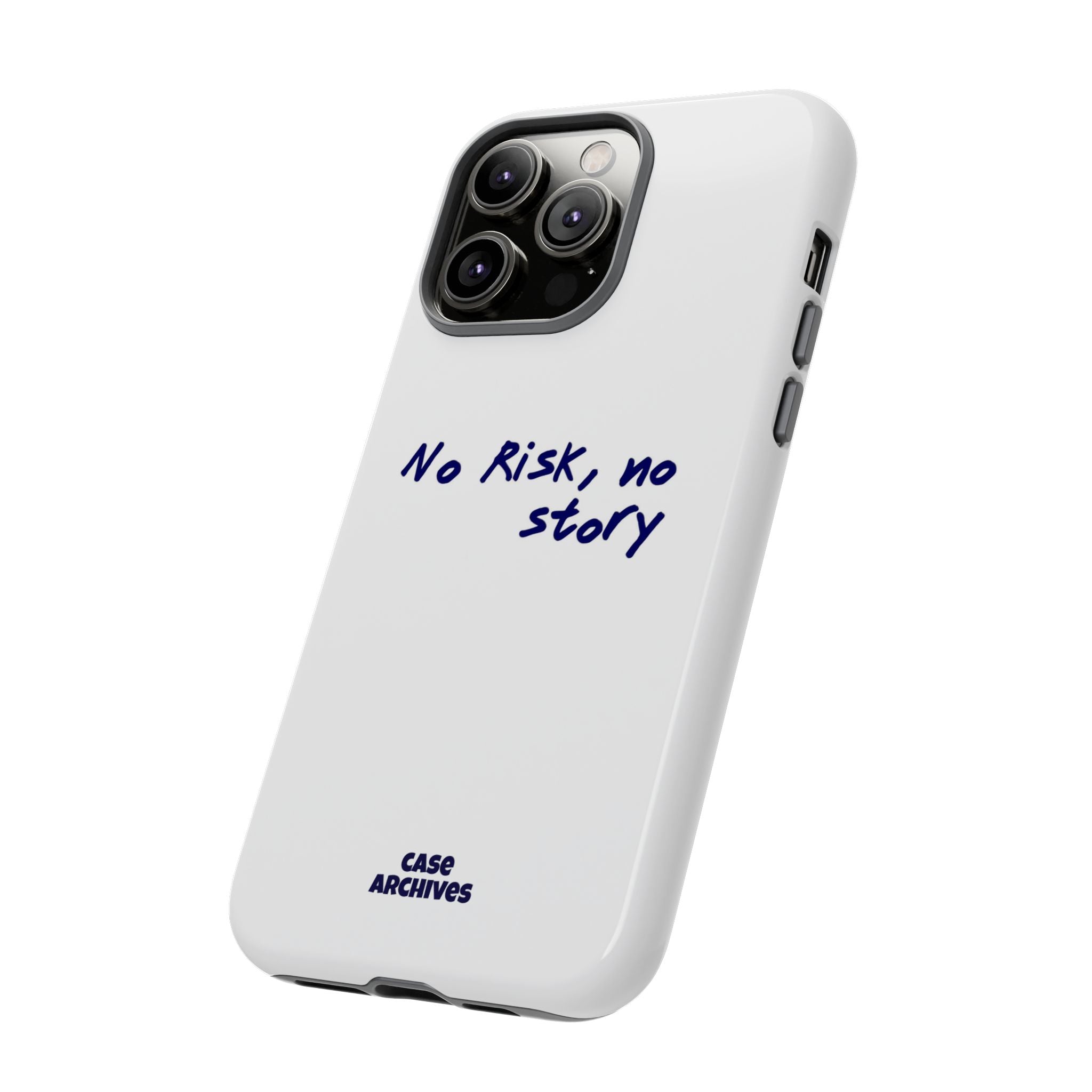 Phone Case — "No Risk, No Story" Minimal Motivational Tough Case