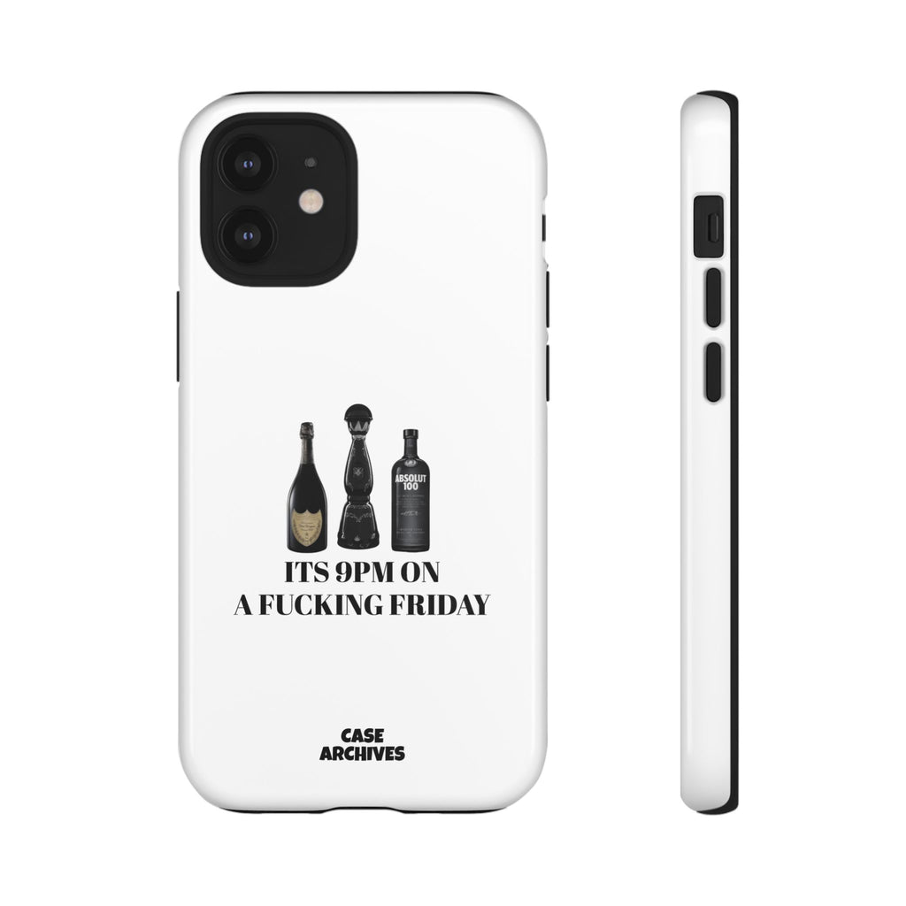 Phone Case — “It’s 9PM on a Fucking Friday” Bottle Graphic Protective Case