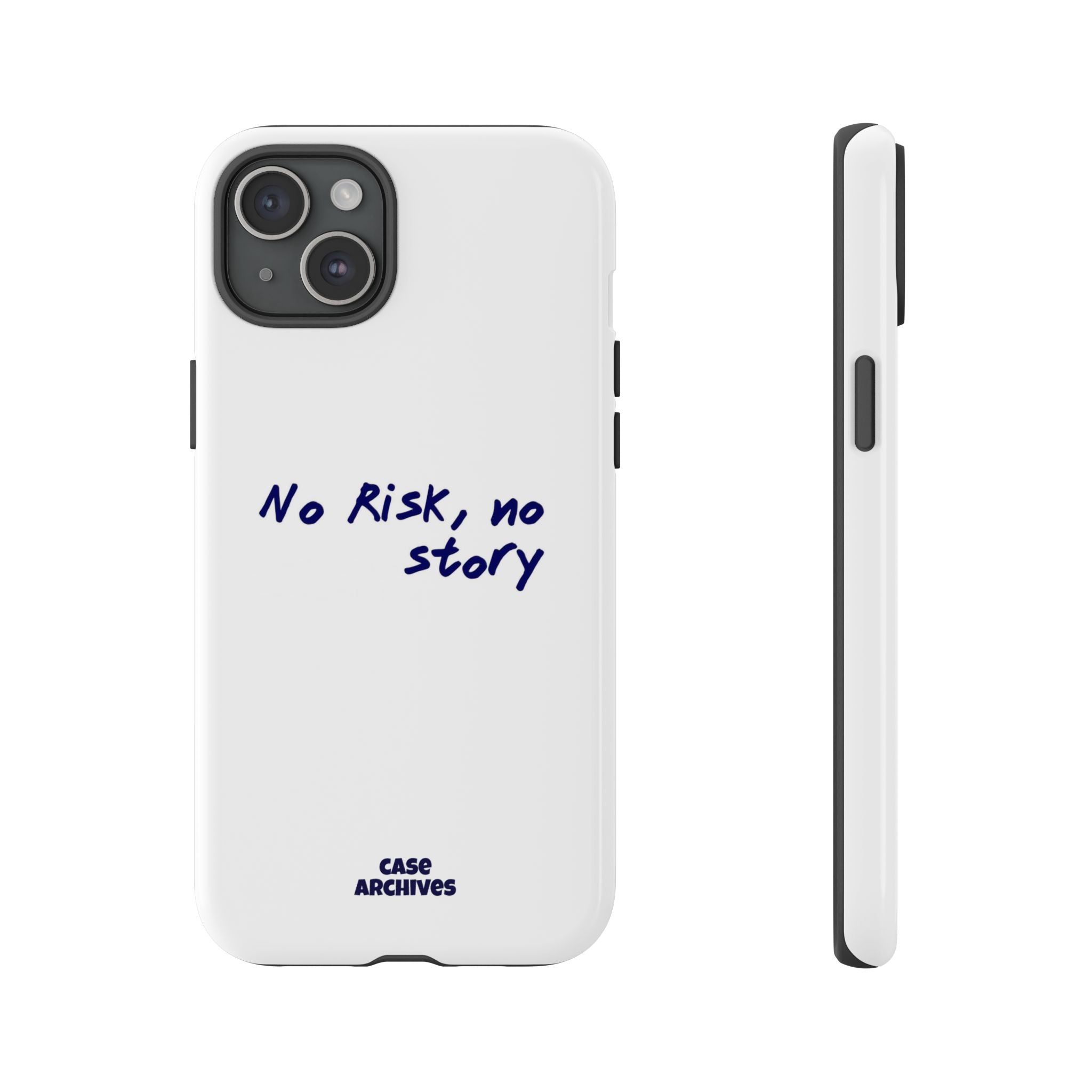 Phone Case — "No Risk, No Story" Minimal Motivational Tough Case