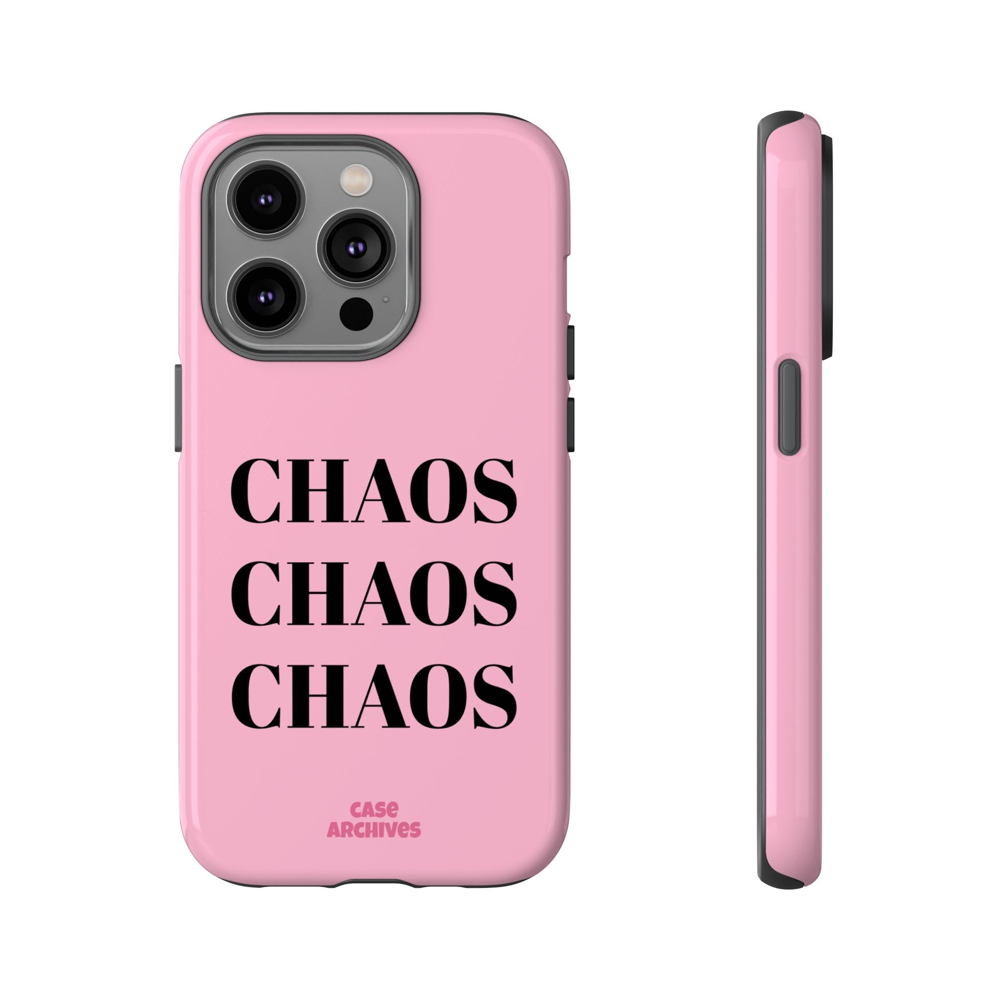 Pink "CHAOS" Phone Case — Bold Text Protective iPhone Cover