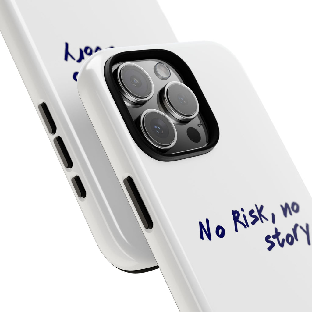 Phone Case — "No Risk, No Story" Minimal Motivational Tough Case