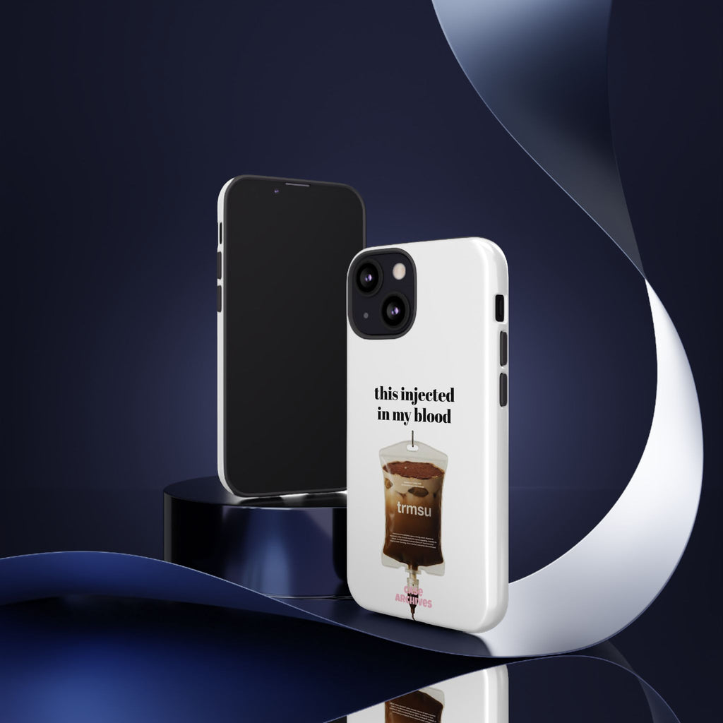 Iced Coffee IV Phone Case — "this injected in my blood" Coffee Lovers Tough Case