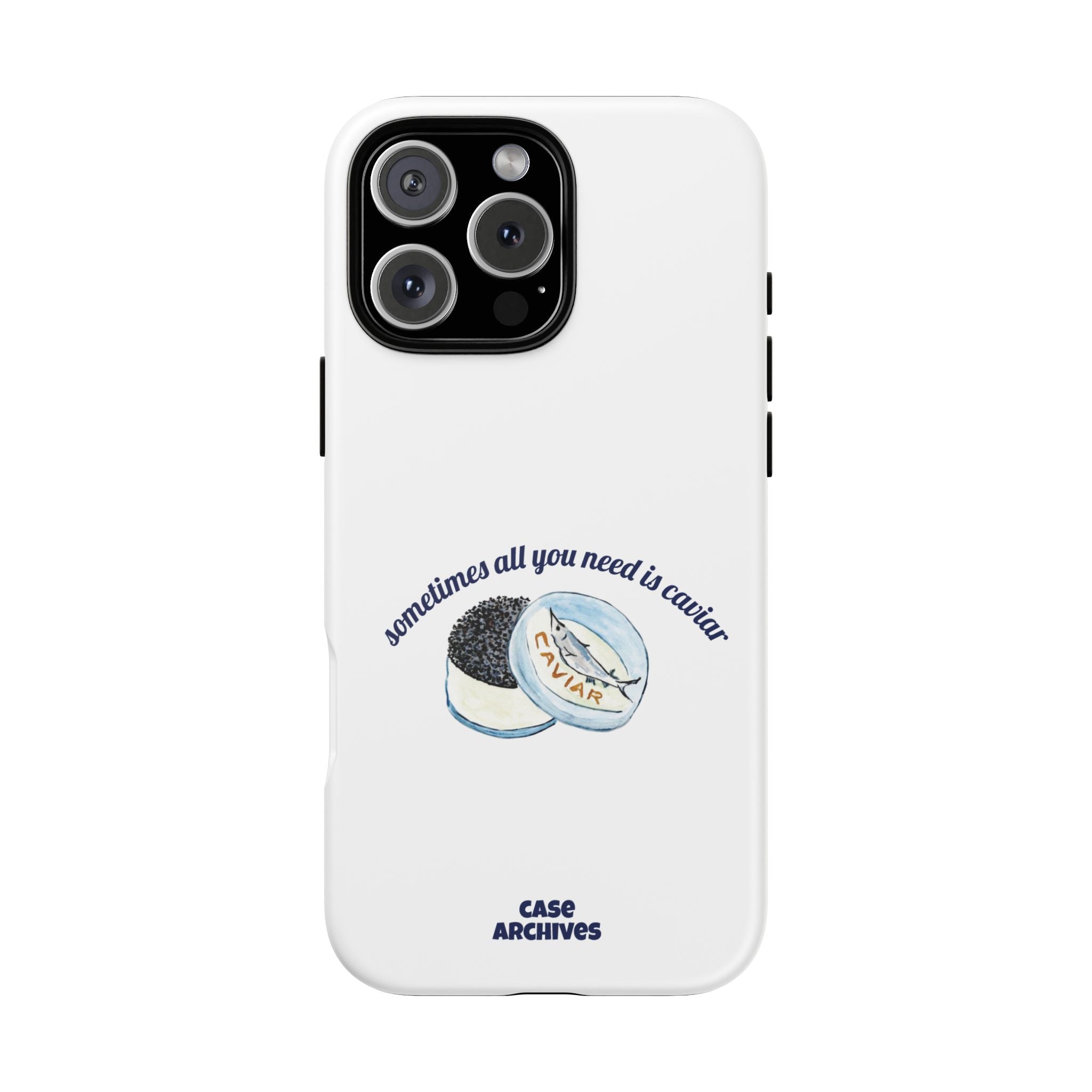 Caviar Illustration Phone Case — "sometimes all you need is caviar" Protective Hard Case