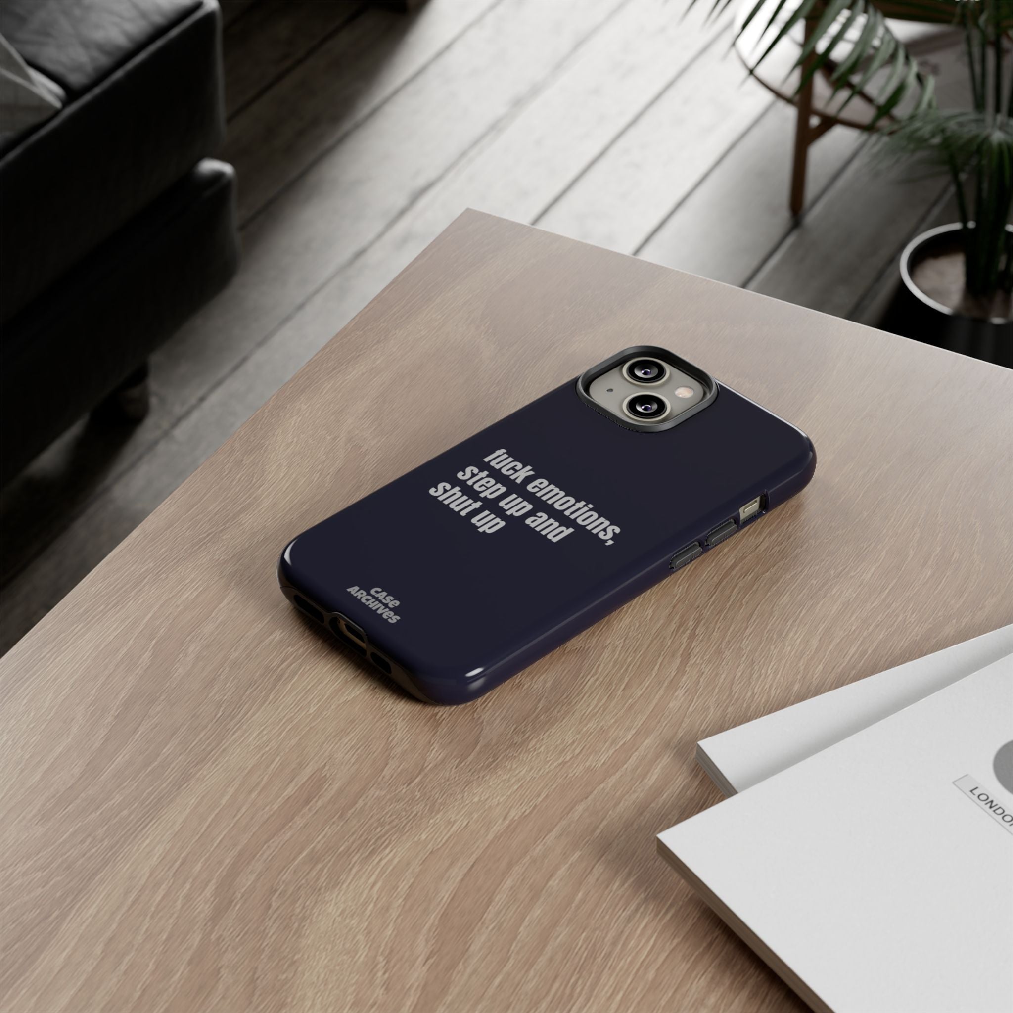 Phone Case — “fuck emotions, step up and shut up” Bold Motivational Slim Protective Case