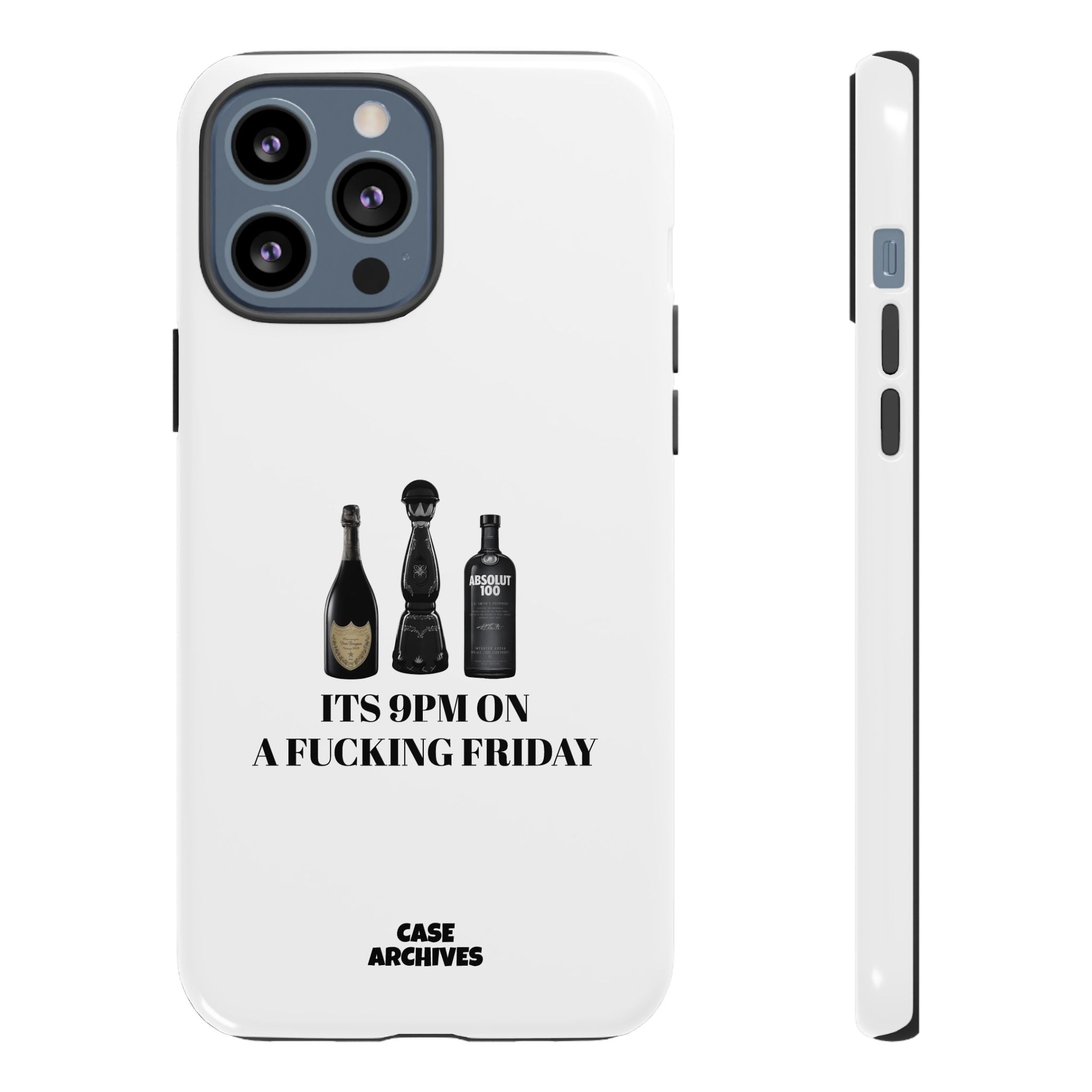 Phone Case — “It’s 9PM on a Fucking Friday” Bottle Graphic Protective Case