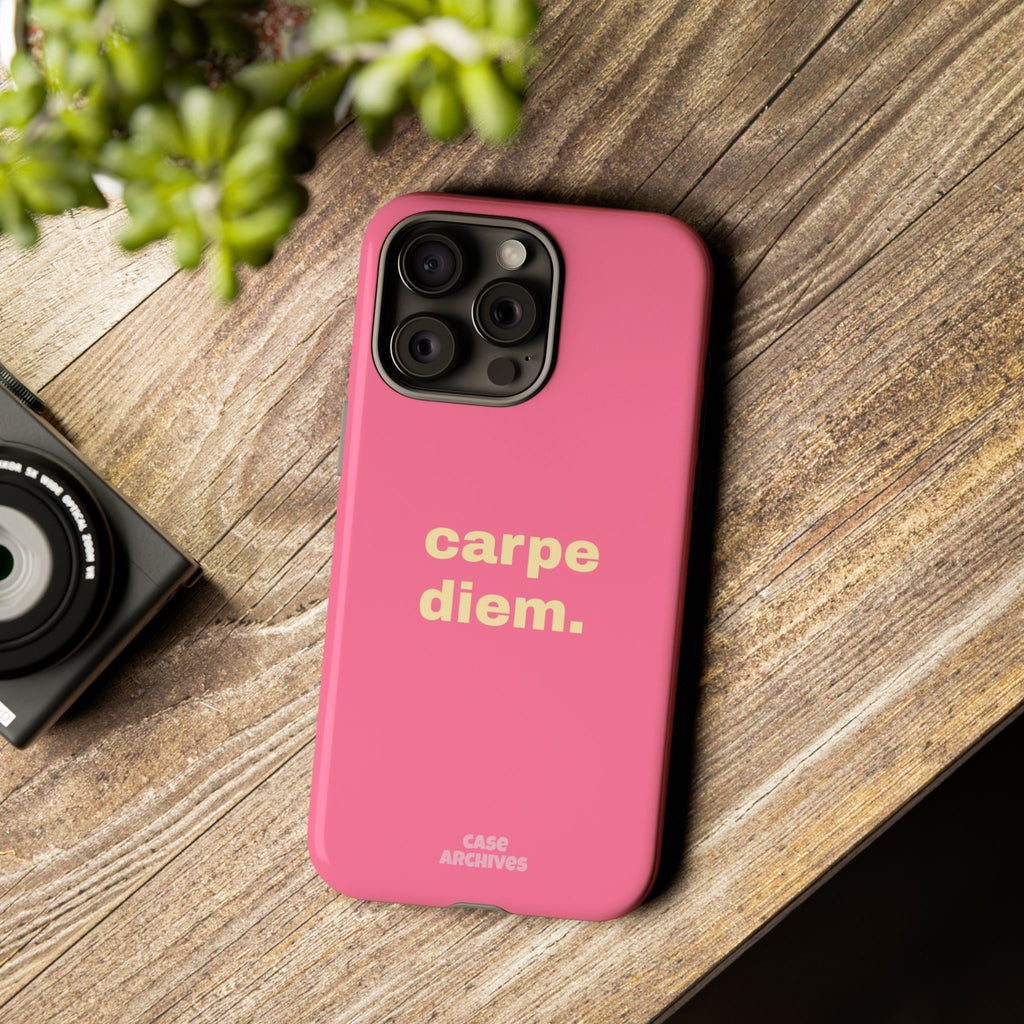 Pink "carpe diem." Tough Phone Case — Motivational Slim Protective Case