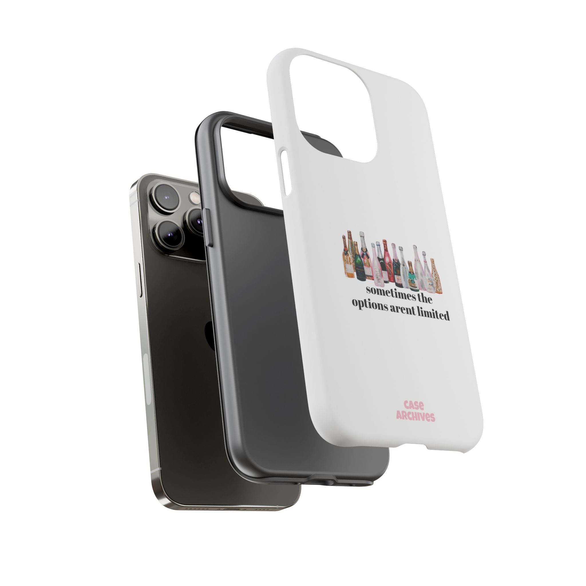 Phone Case — "Sometimes the Options Aren’t Limited" Bottle Design