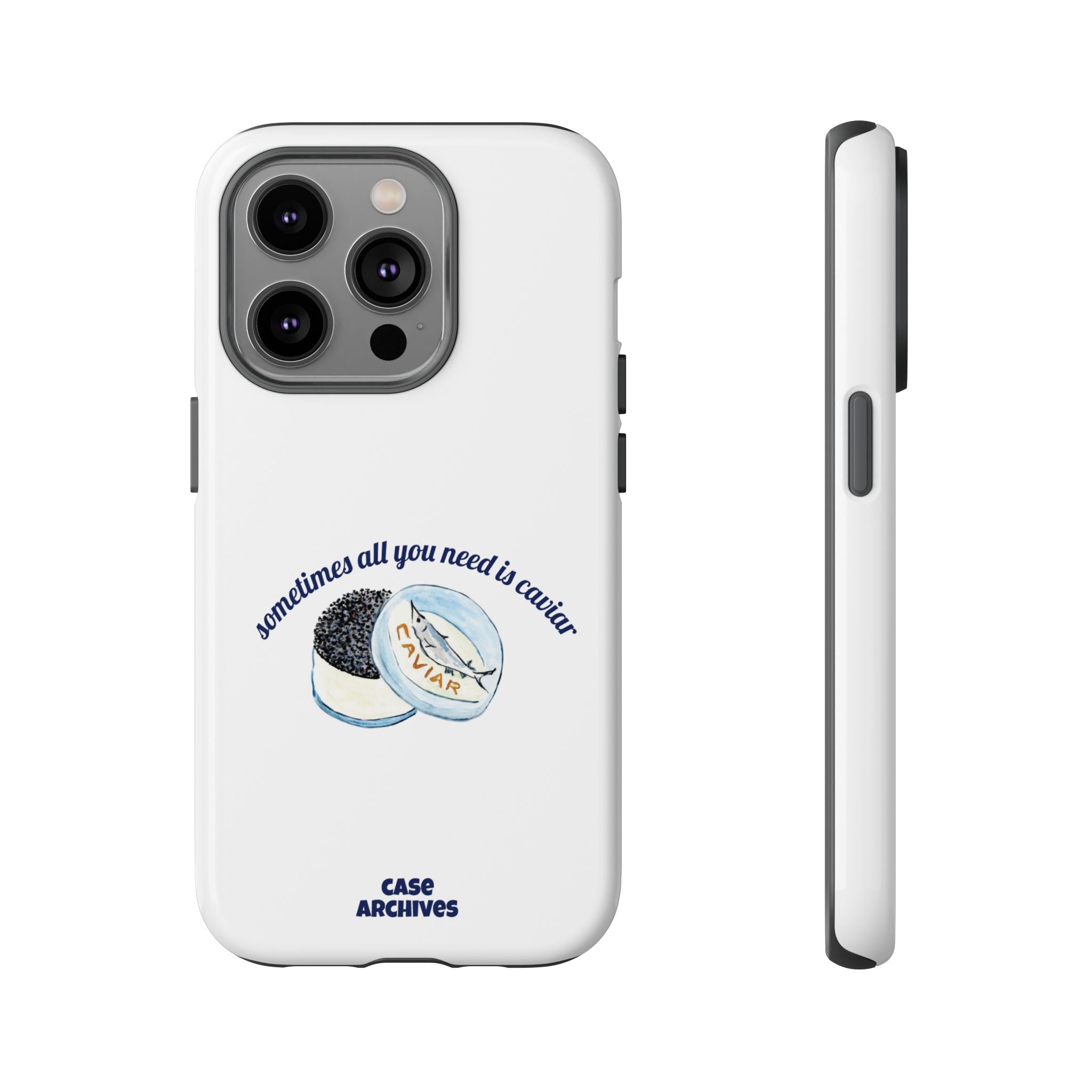 Caviar Illustration Phone Case — "sometimes all you need is caviar" Protective Hard Case