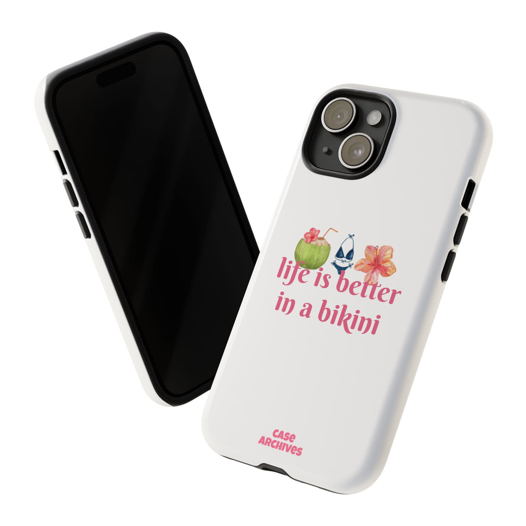 Phone Case — "Life Is Better in a Bikini" Tropical Summer Design