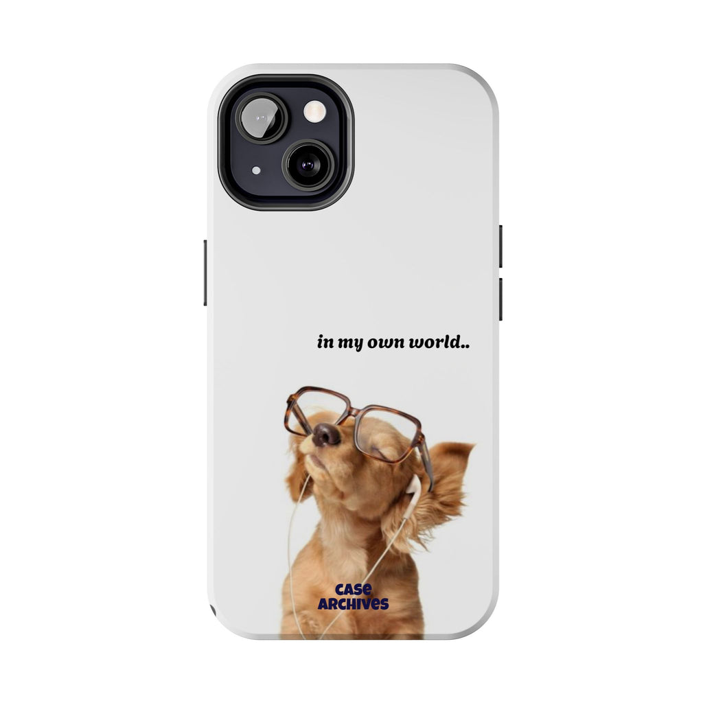 "In My Own World" Cute Dog Design, Durable Protective iPhone Case