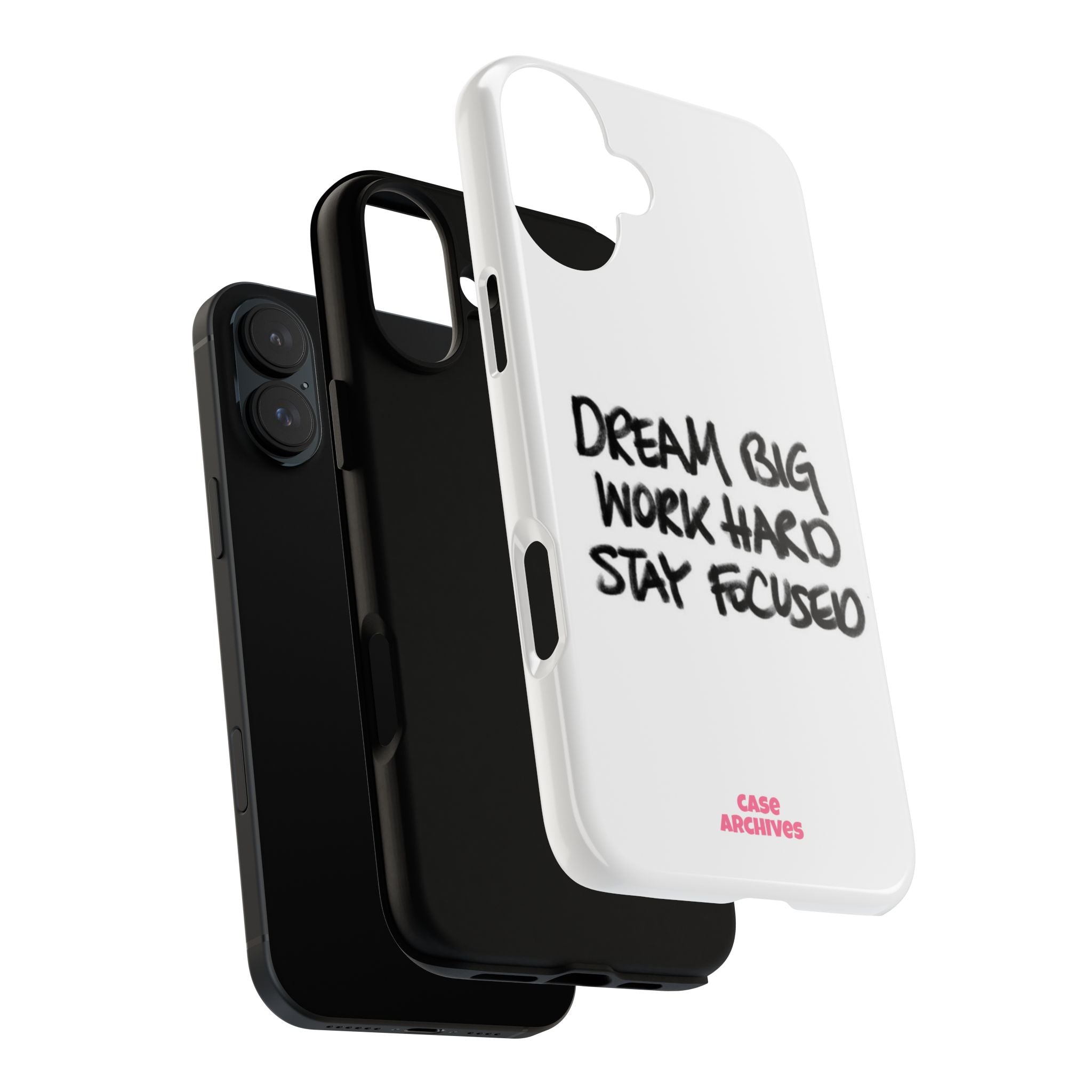 Phone Case - "Dream Big Work Hard Stay Focused" Motivational Protective Case