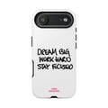 Phone Case - "Dream Big Work Hard Stay Focused" Motivational Protective Case