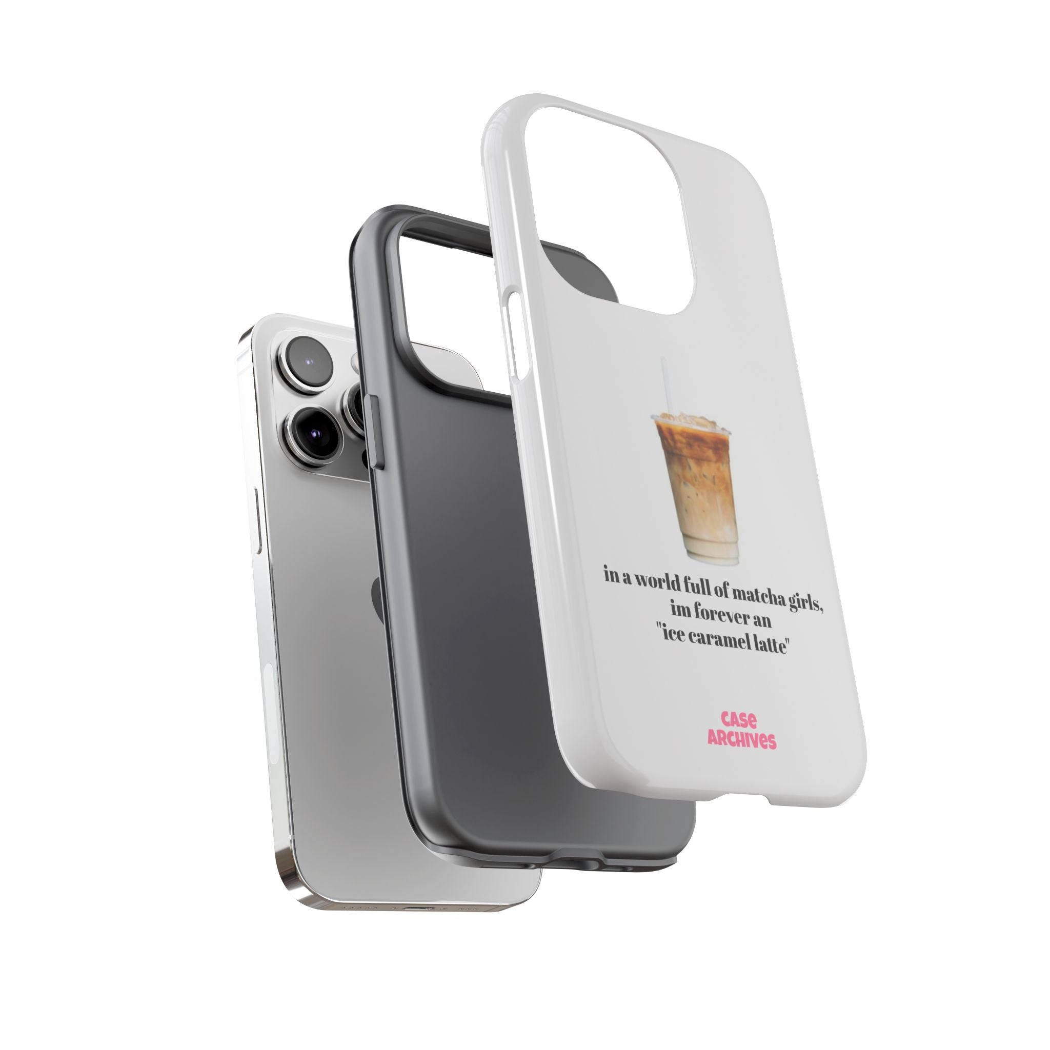 Ice Caramel Latte Phone Case — "in a world full of matcha girls..."
