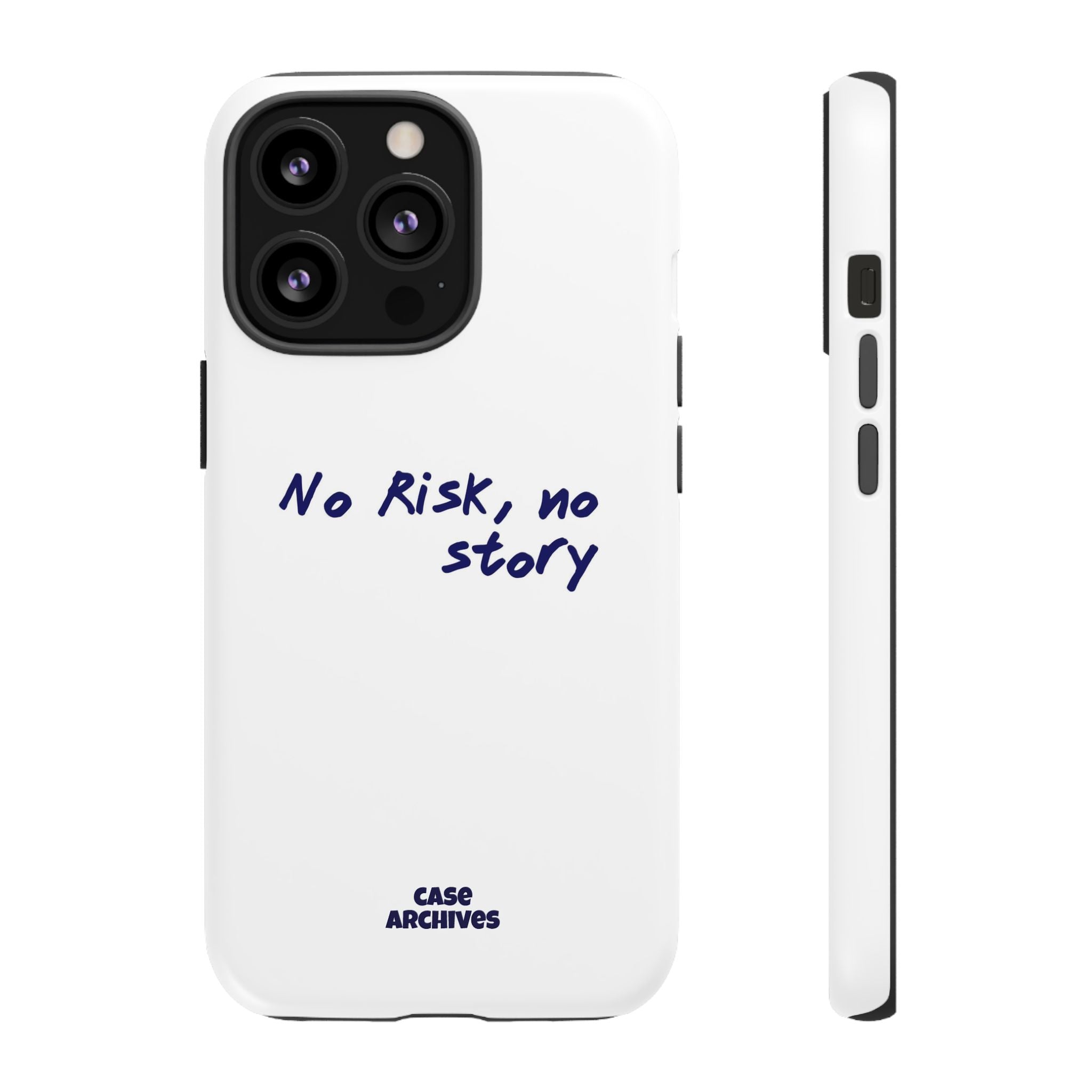 Phone Case — "No Risk, No Story" Minimal Motivational Tough Case