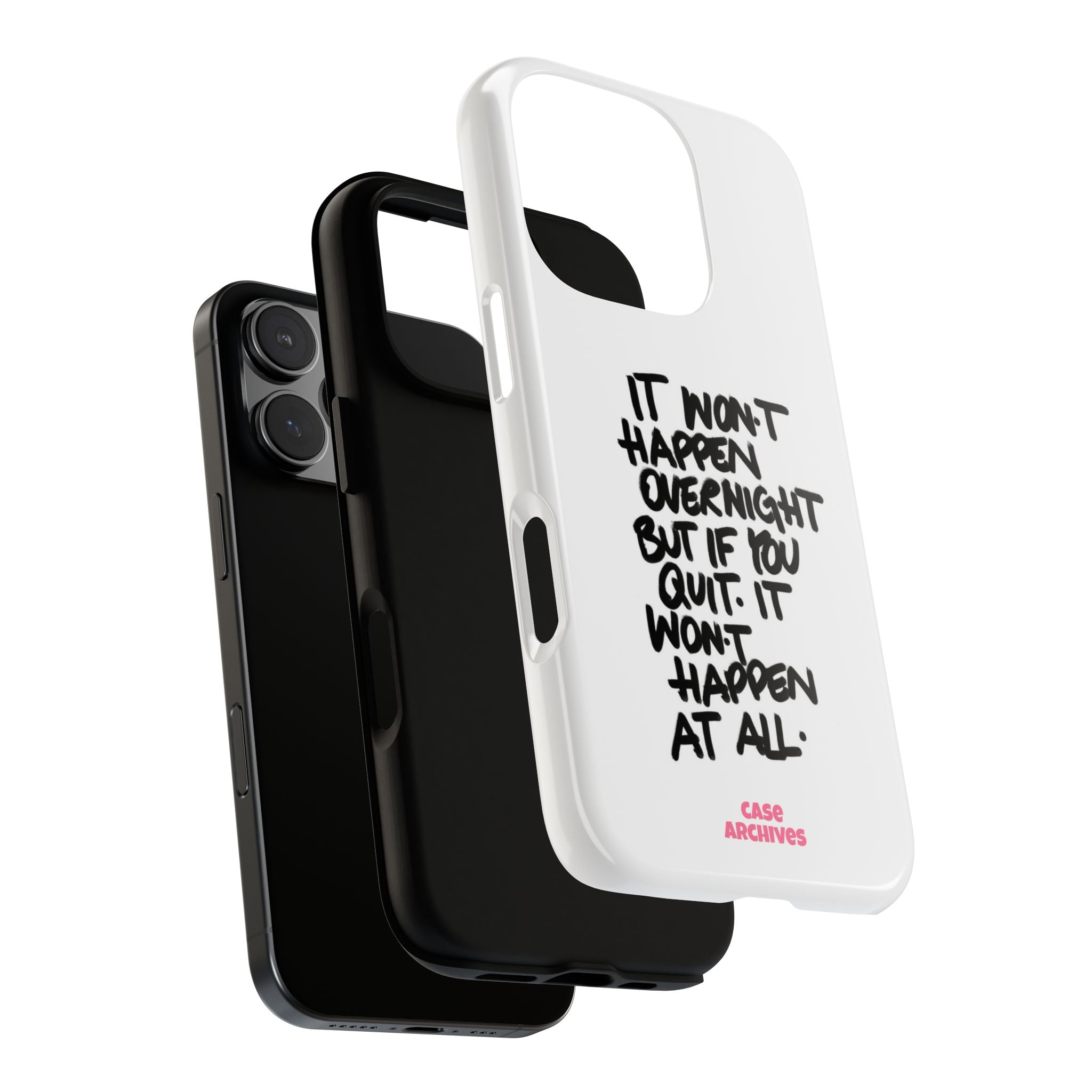 "It Won't Happen Overnight" Motivational Quote Tough Case