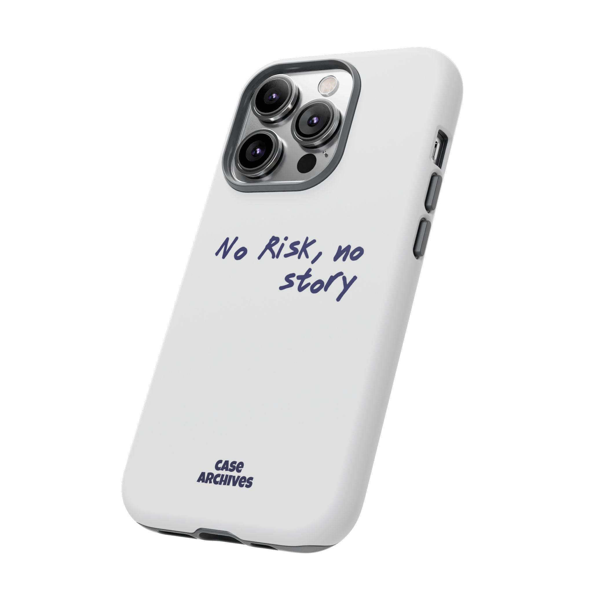 Phone Case — "No Risk, No Story" Minimal Motivational Tough Case