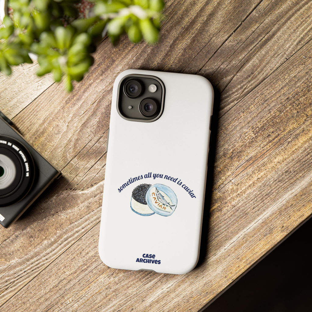 Caviar Illustration Phone Case — "sometimes all you need is caviar" Protective Hard Case