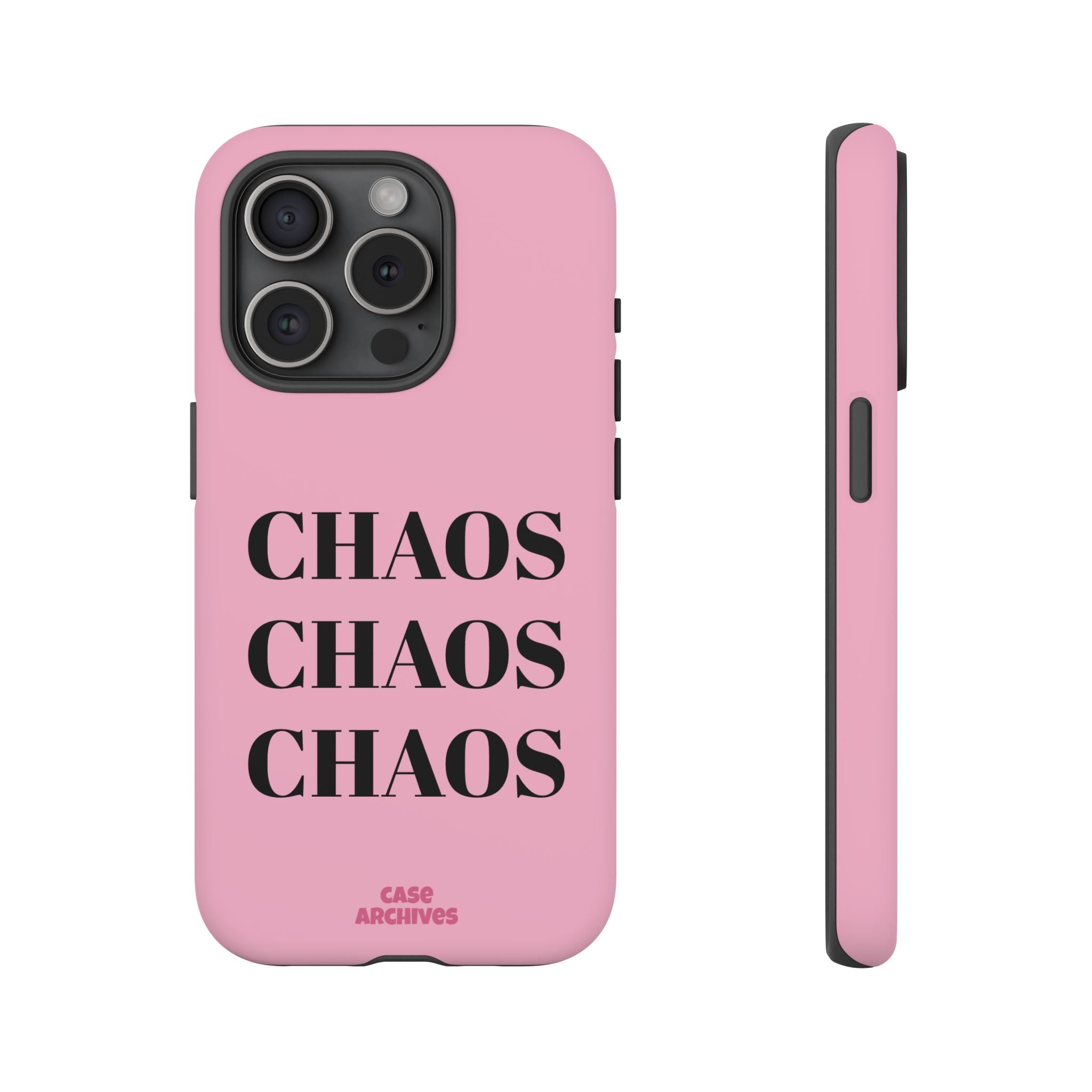 Pink "CHAOS" Phone Case — Bold Text Protective iPhone Cover