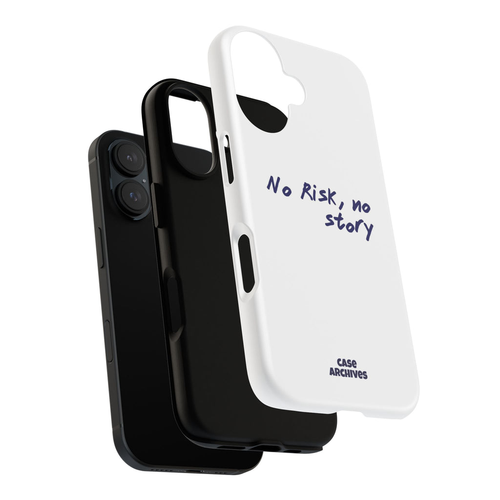 Phone Case — "No Risk, No Story" Minimal Motivational Tough Case