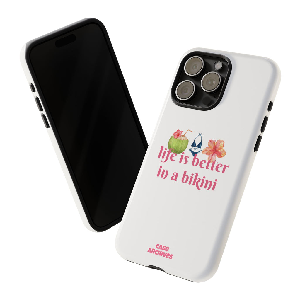 Phone Case — "Life Is Better in a Bikini" Tropical Summer Design