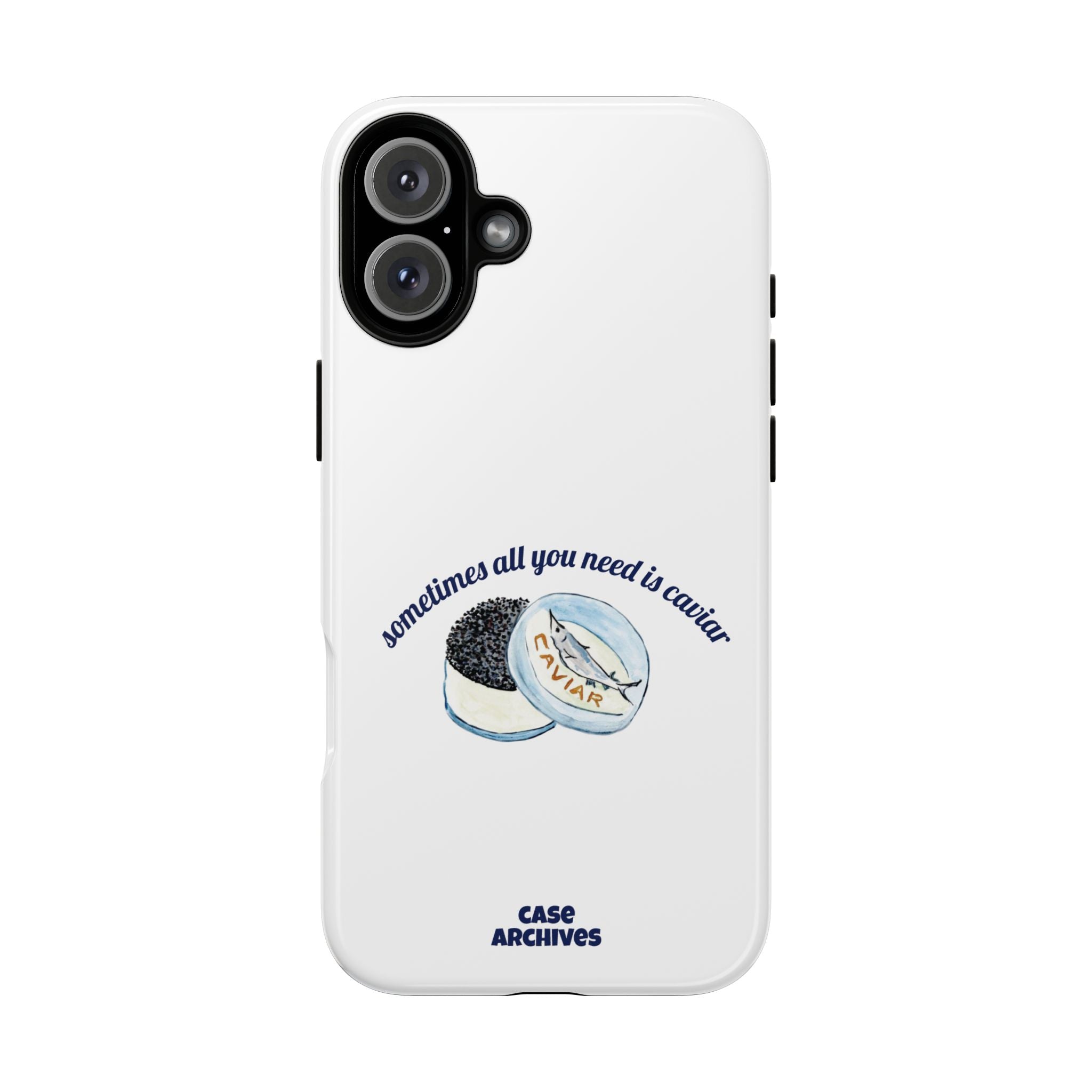 Caviar Illustration Phone Case — "sometimes all you need is caviar" Protective Hard Case