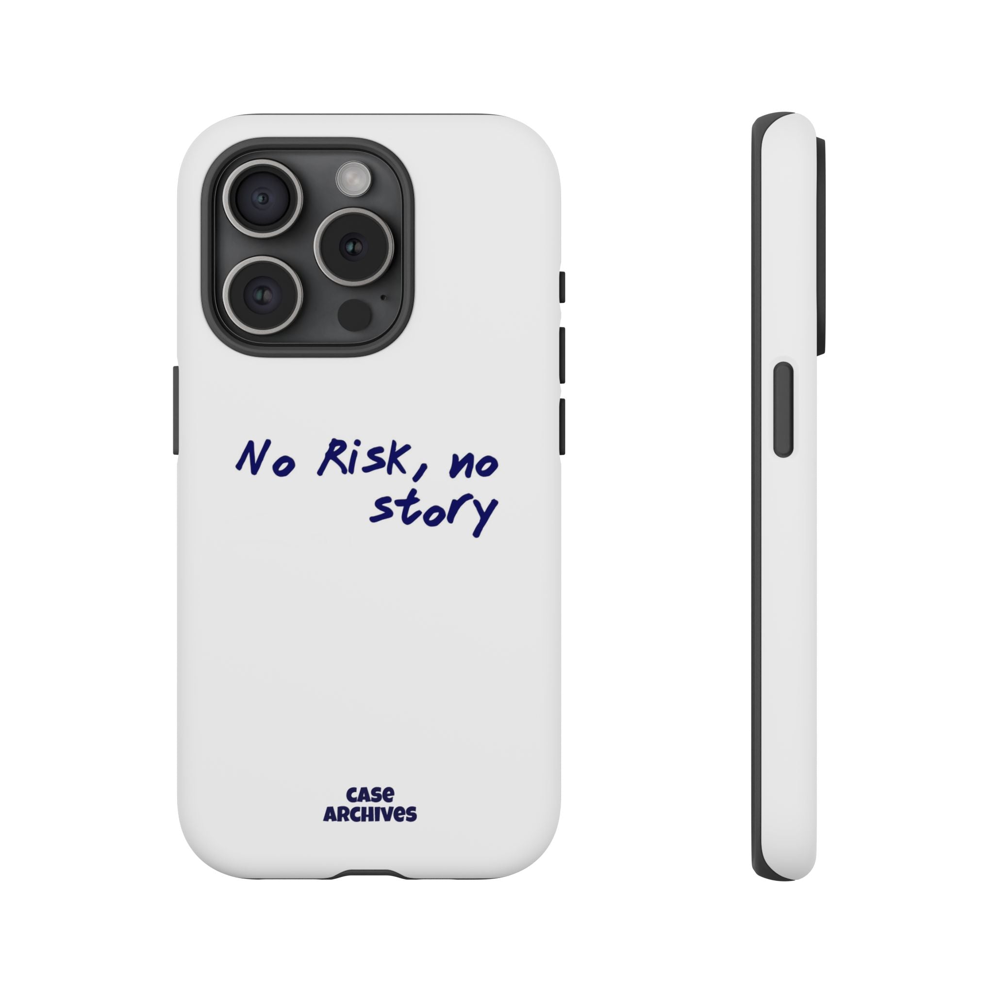 Phone Case — "No Risk, No Story" Minimal Motivational Tough Case