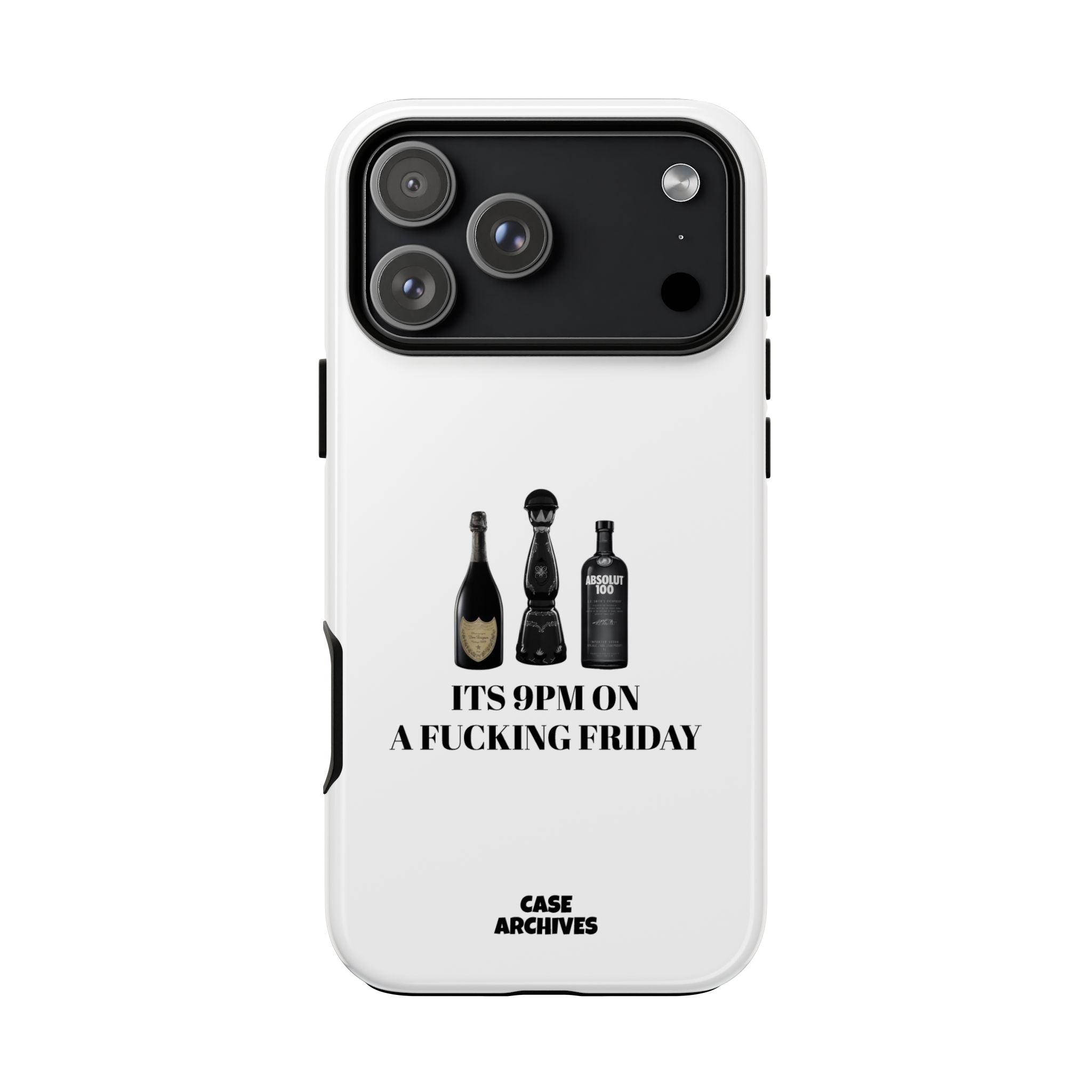 Phone Case — “It’s 9PM on a Fucking Friday” Bottle Graphic Protective Case